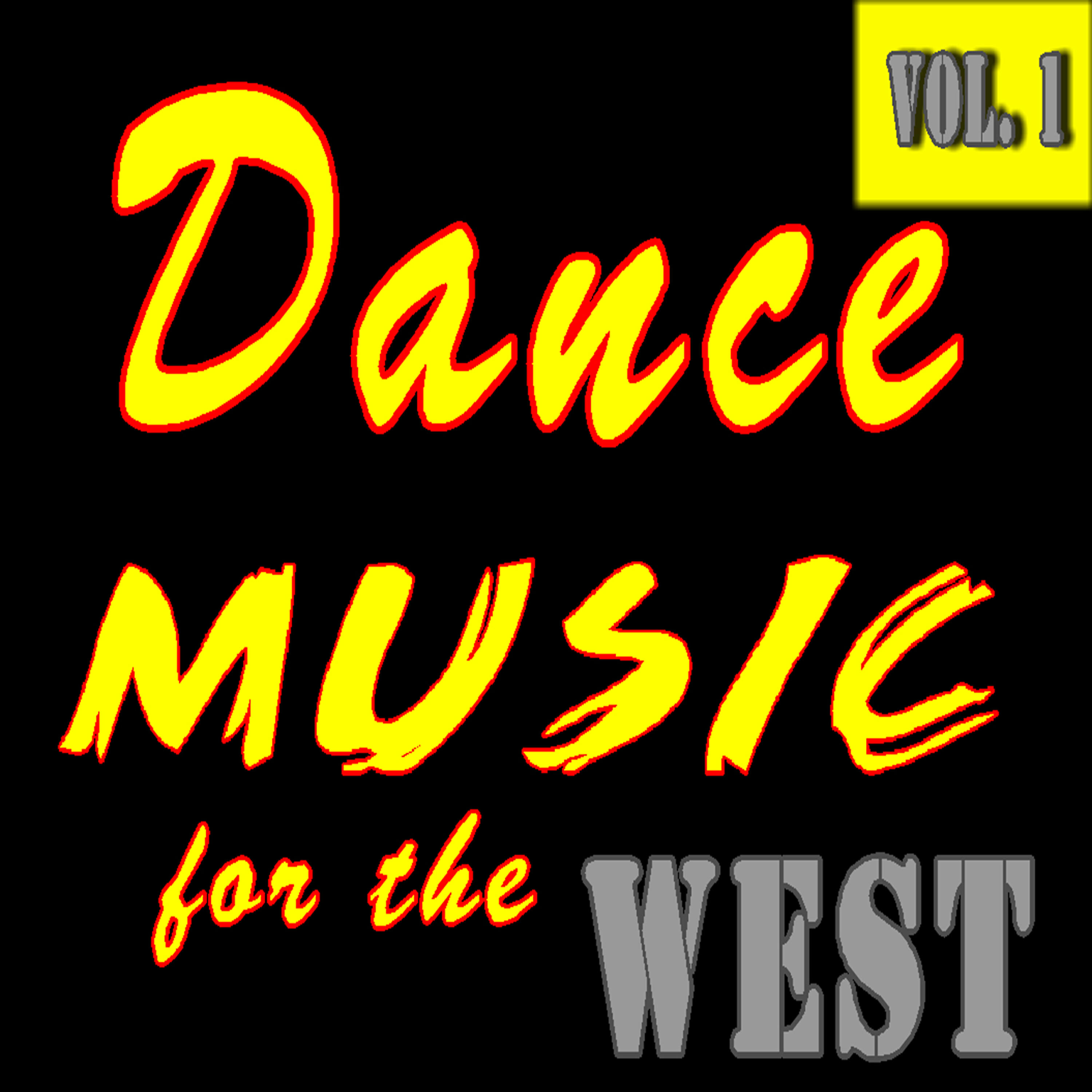 Релиз Dance Music for the West, Vol. 1