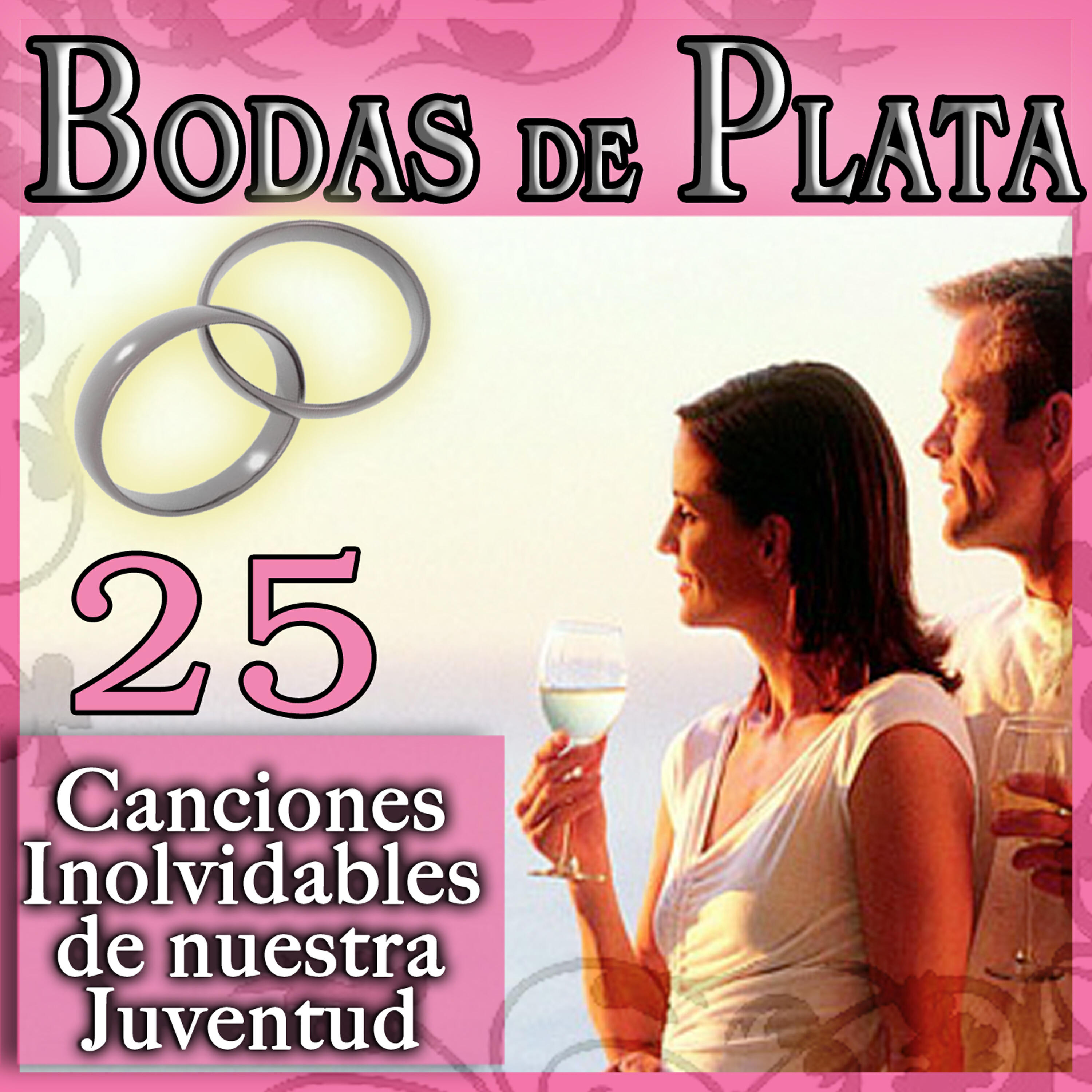 Релиз Bodas de Plata. 25 Canciones Inolvidables de Nuestra Juventud