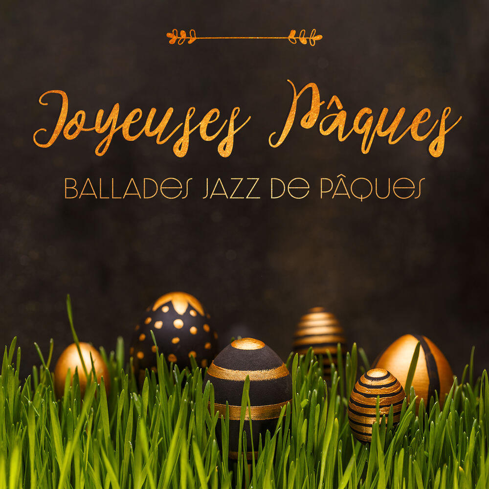 Релиз Joyeuses Pâques: Ballades jazz de Pâques, Pâques avec moi, Jazz avec moi