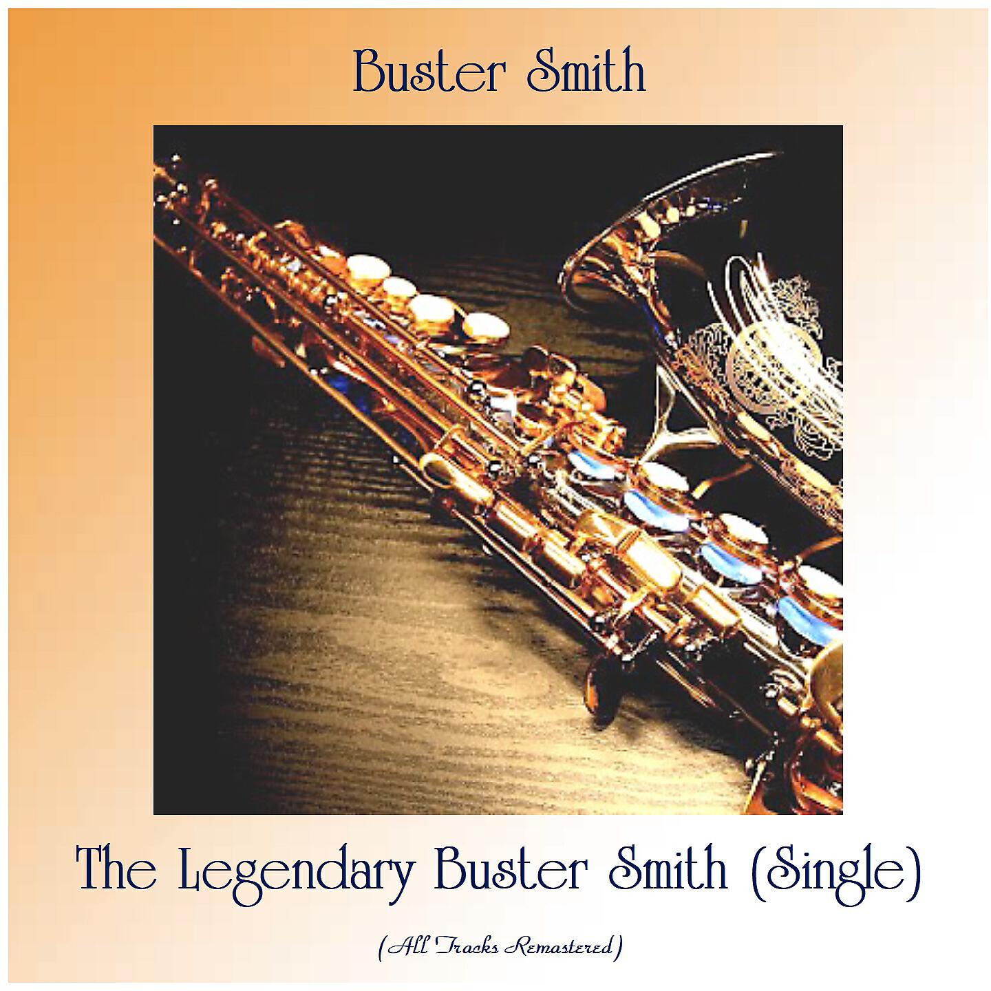 Релиз The Legendary Buster Smith (Single)