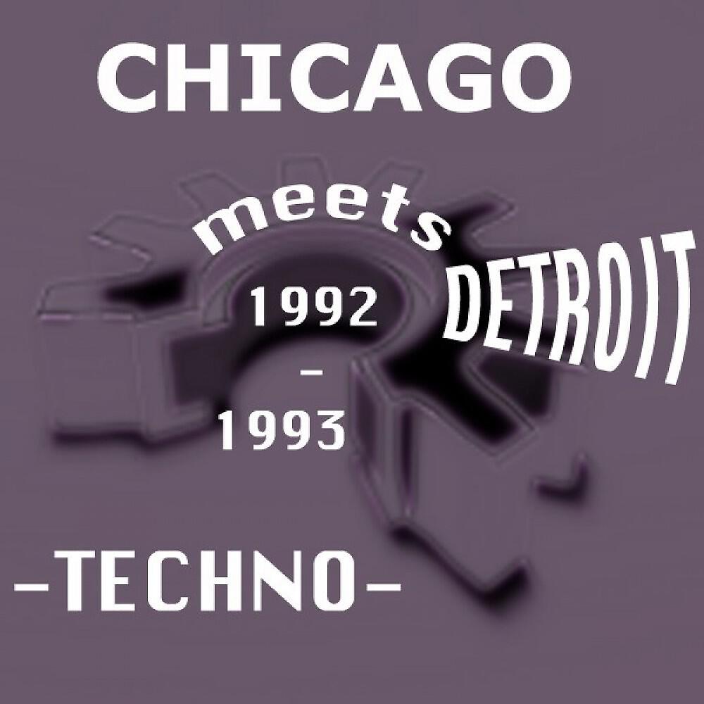 Релиз Chicago Meets Detroit Techno 1992-1993