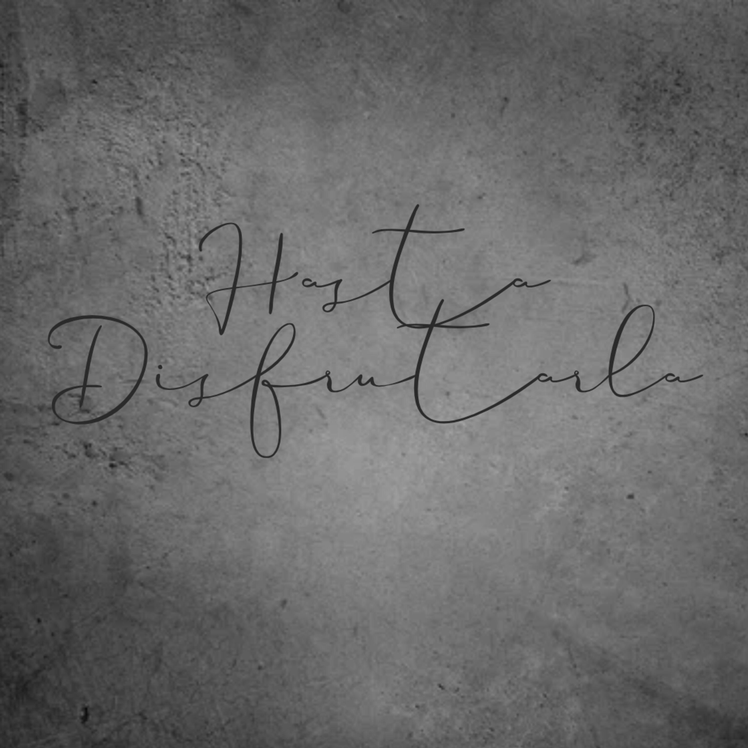 Релиз Hasta Disfrutarla