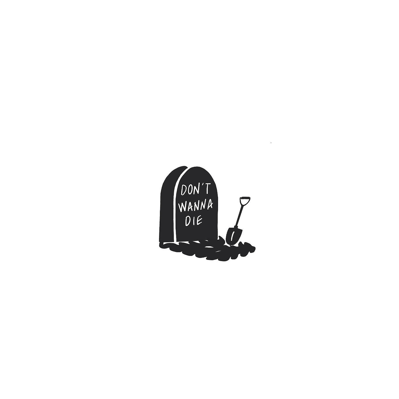 Релиз Don't Wanna Die
