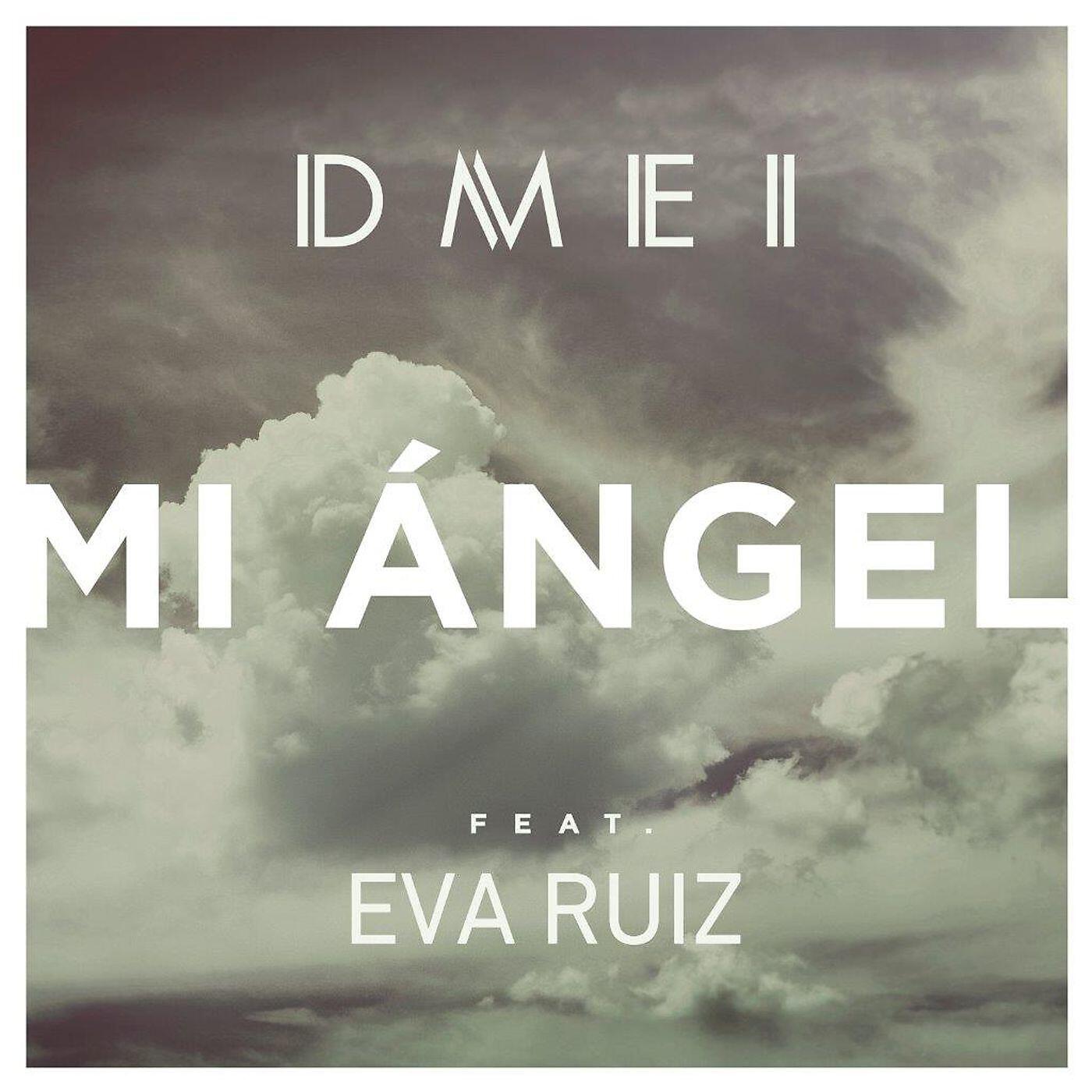Релиз Mi ángel (feat. Eva Ruiz)
