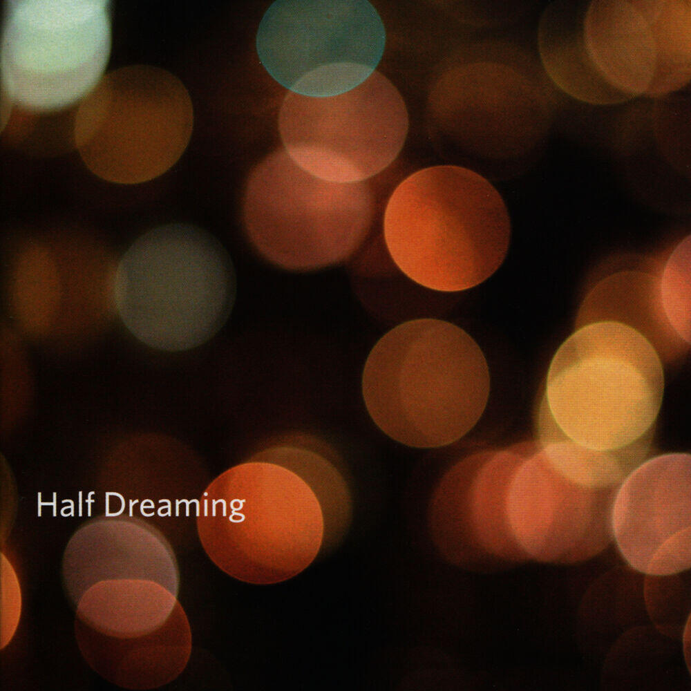 Релиз Half Dreaming