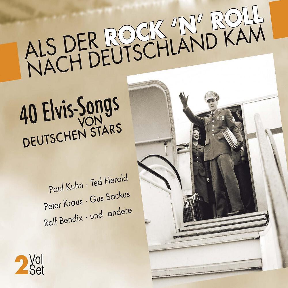 Постер альбома Als der Rock 'n' Roll nach Deutschland kam (40 Elvis Hits von Stars auf deutsch gesungen)