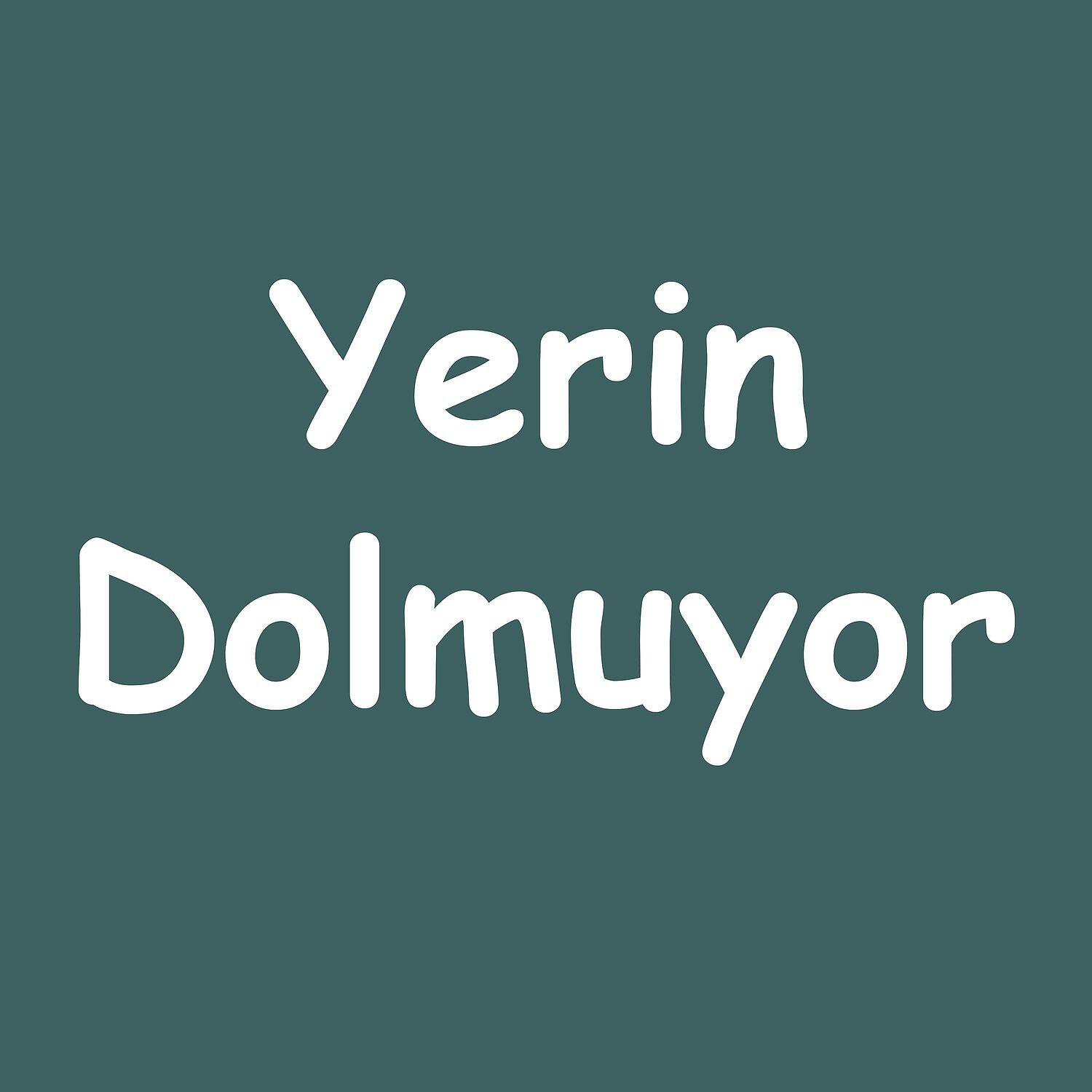 Релиз Yerin Dolmuyor