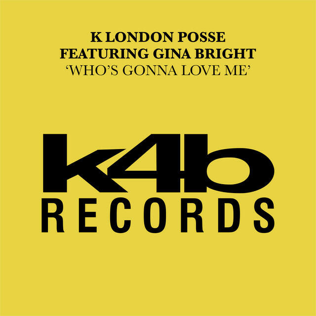 Релиз Who's Gonna Love Me (feat. Gina Bright)
