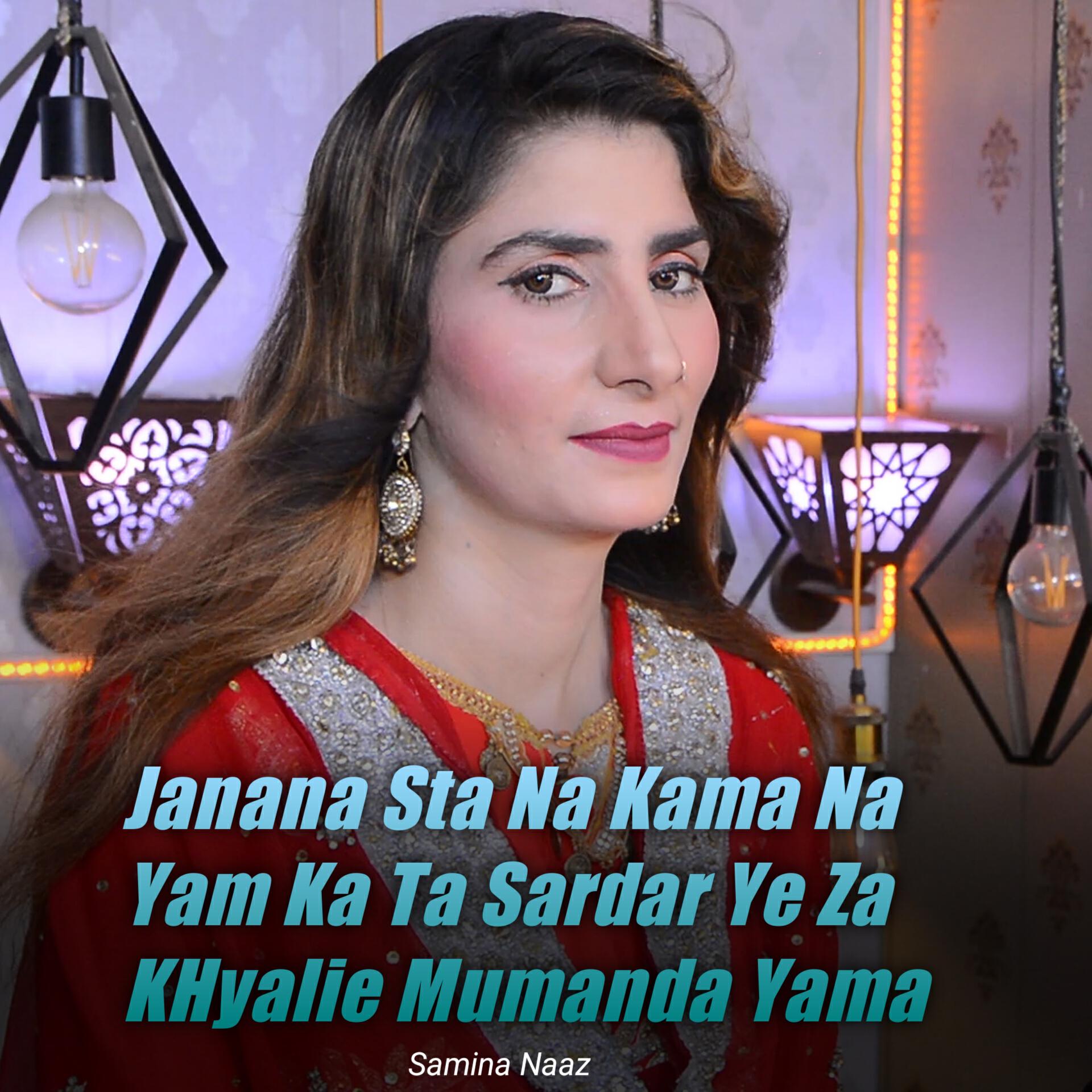 Релиз Janana Sta Na Kama Na Yam Ka Ta Sardar Ye Za KHyalie Mumanda Yama