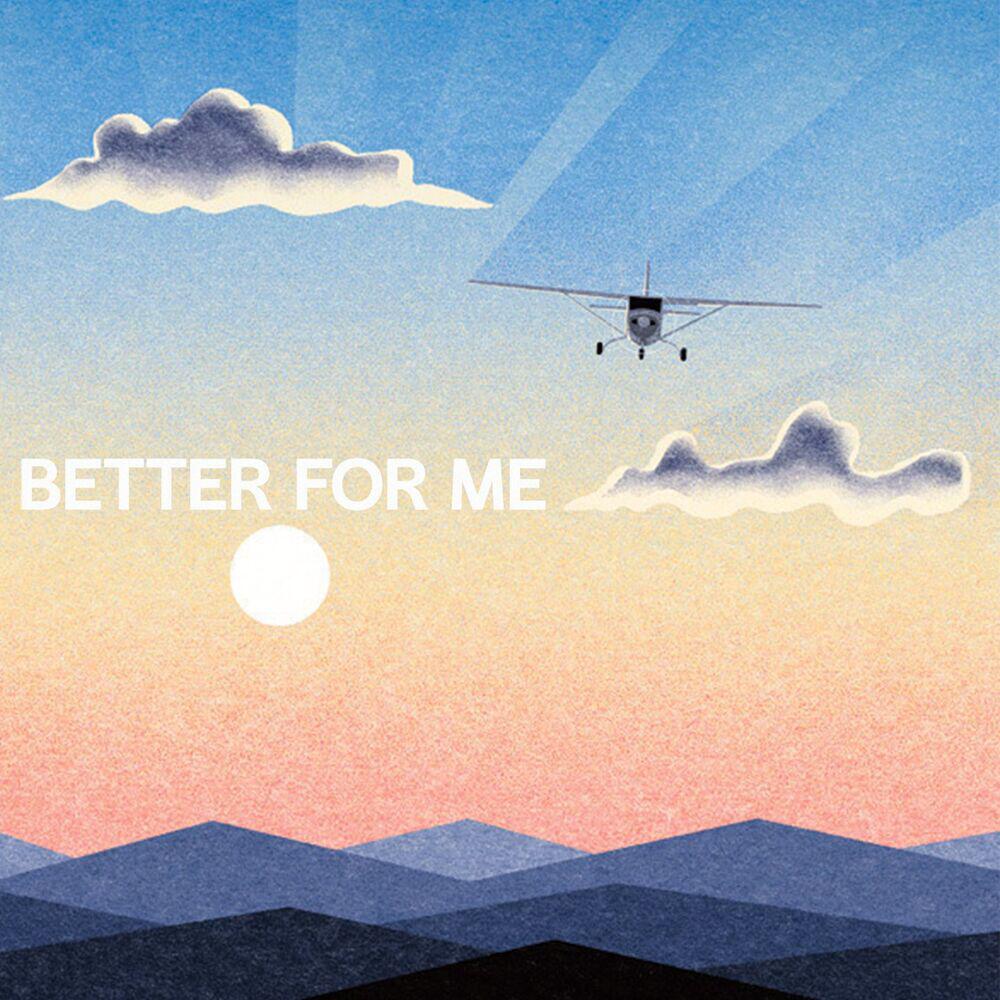 Релиз Better for Me