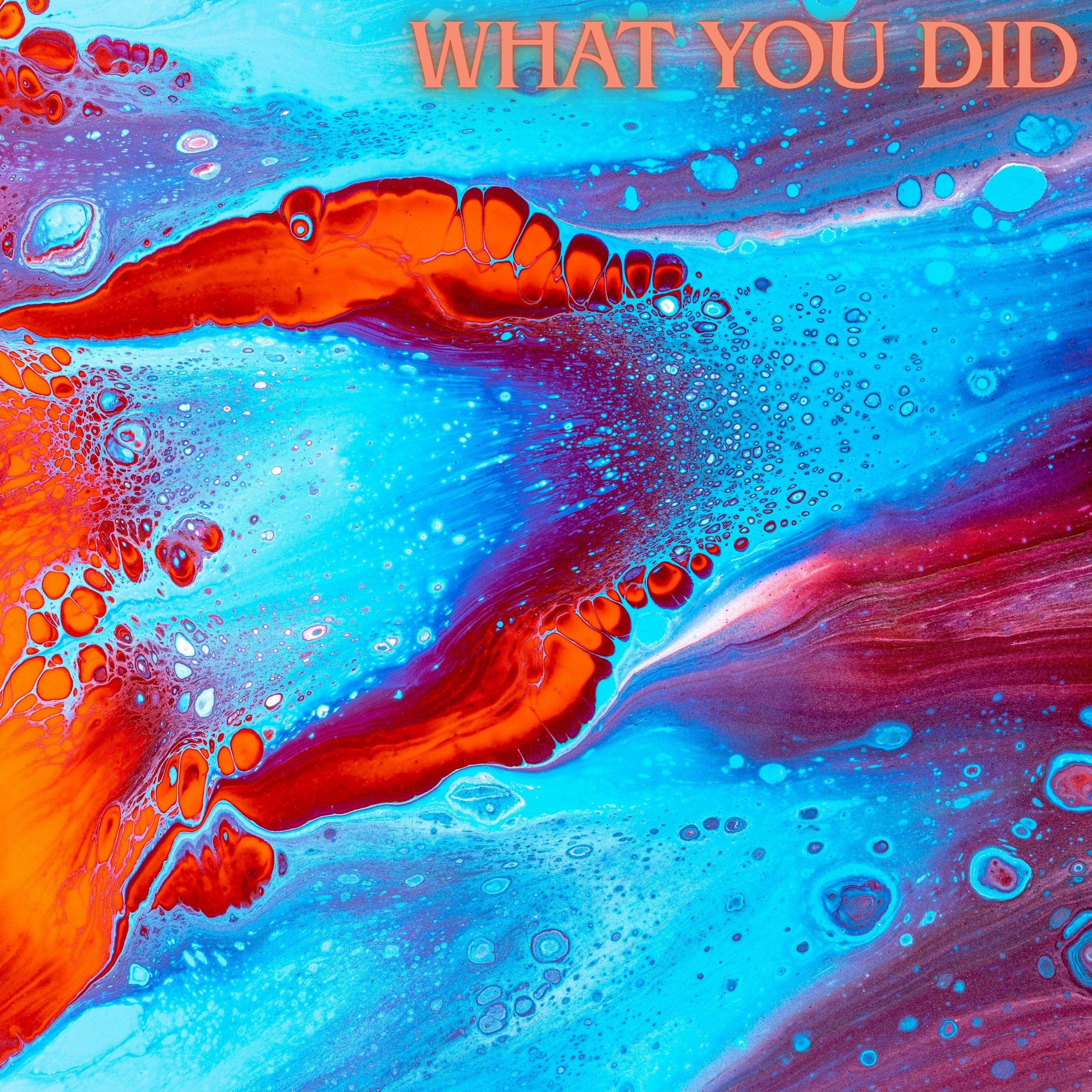 Релиз What You Did