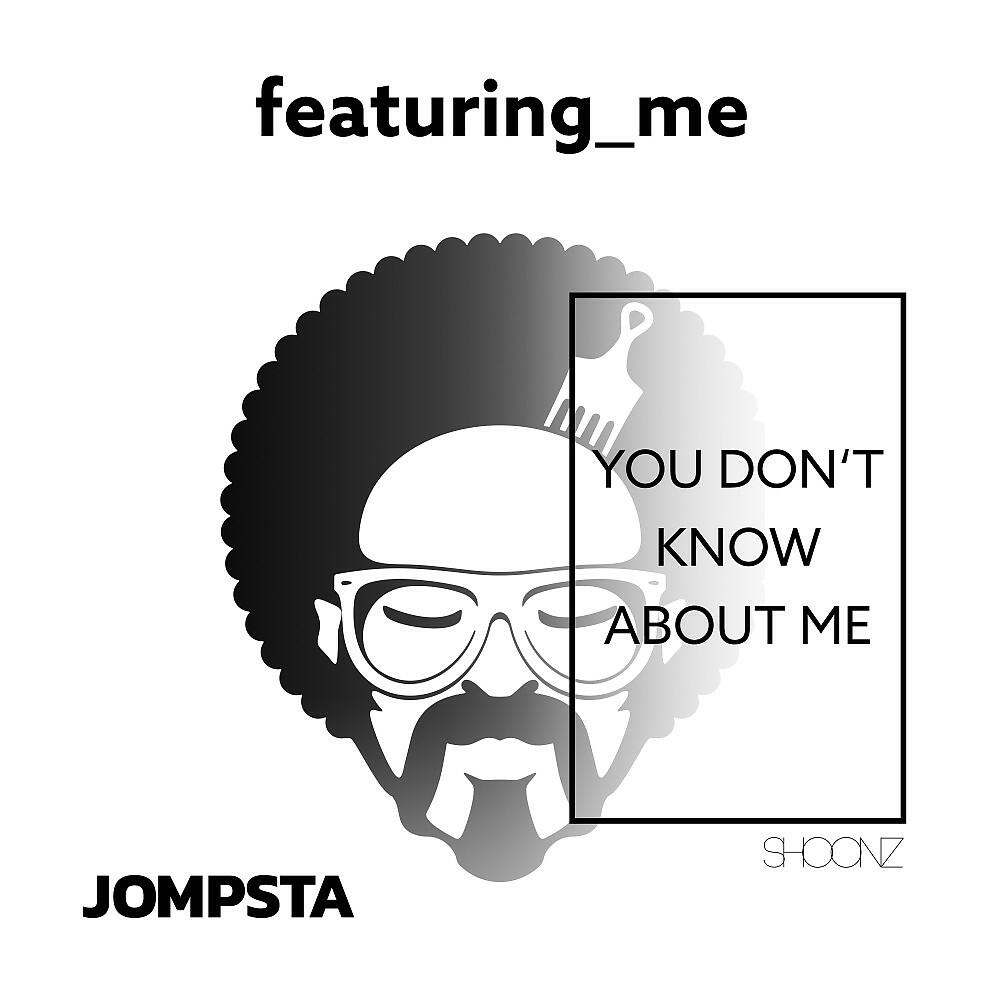 Релиз You Don't Know About Me