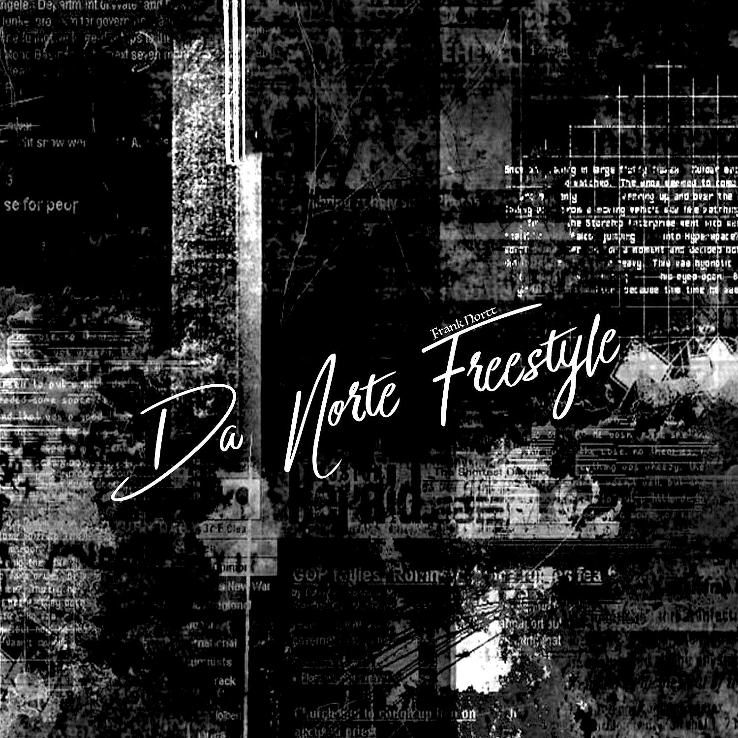 Скачать песню Frank Nortt & Kyllow - Da Norte Freestyle бесплатно в MP3 для Android и iOS