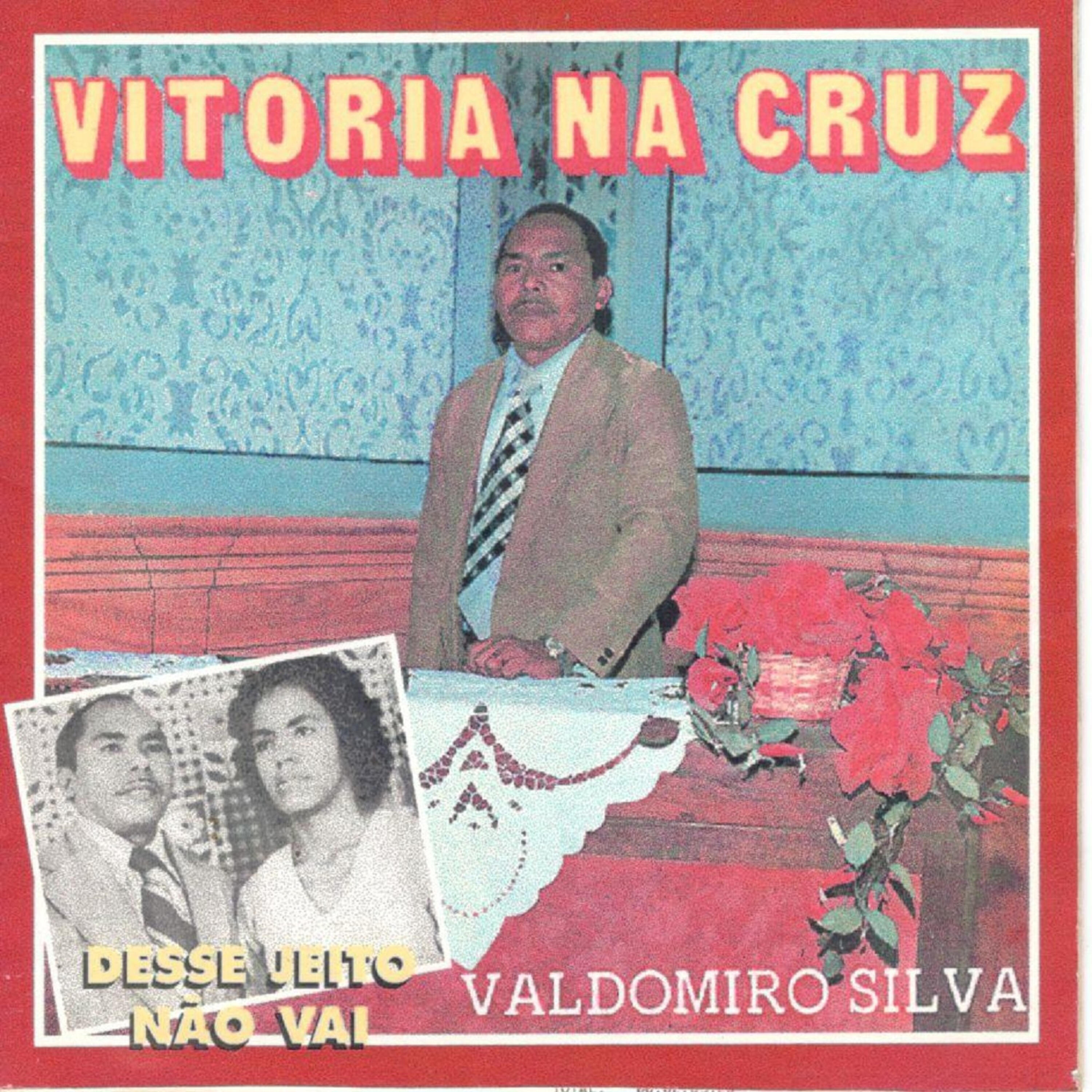 Релиз Vitória Na Cruz / Desse Jeito Não Vai