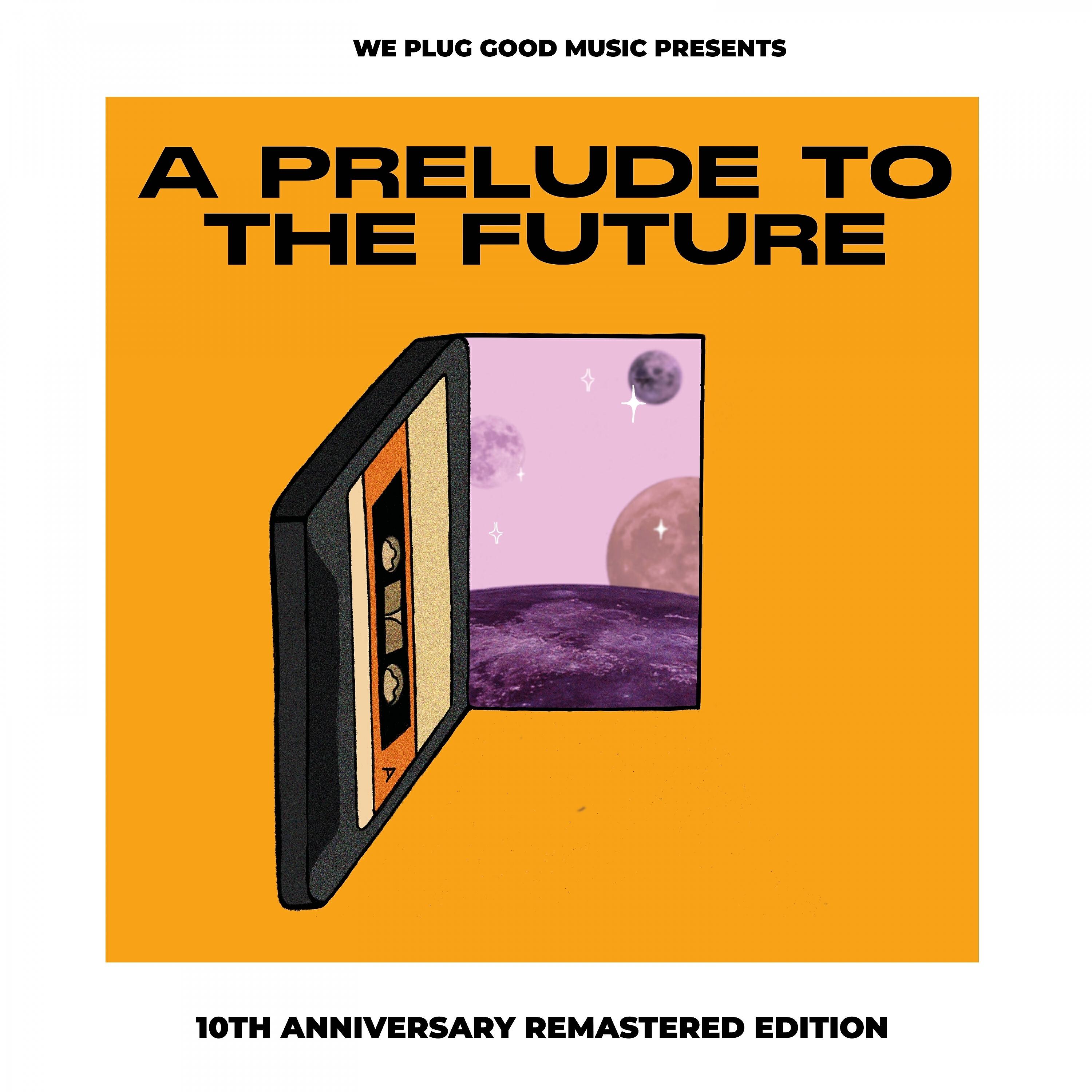 Релиз A Prelude To The Future (10th Anniversary Remastered Edition)
