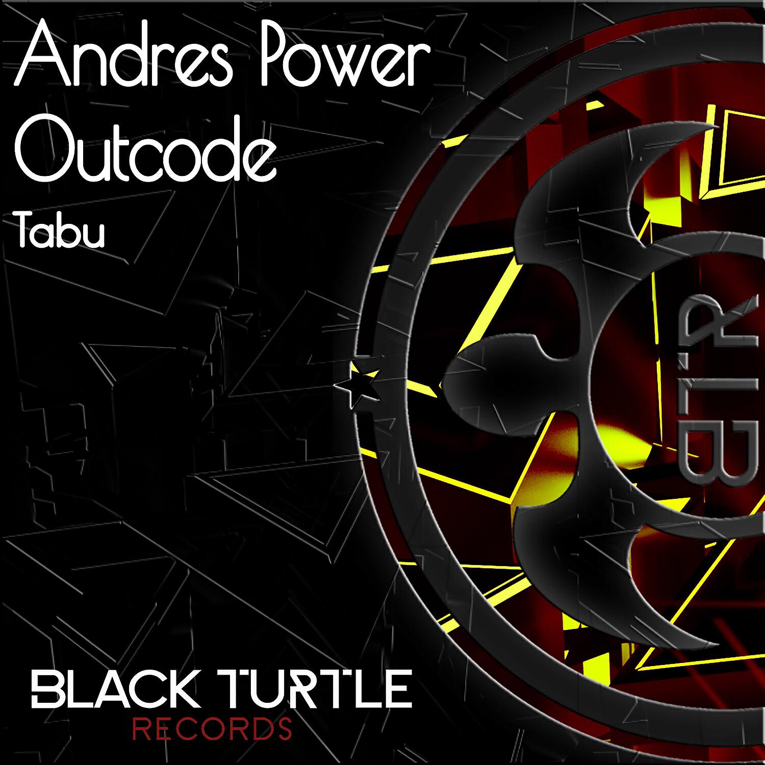 Скачать песню Andres Power, Outcode - Tabu (Original Mix) бесплатно в MP3 для Android и iOS
