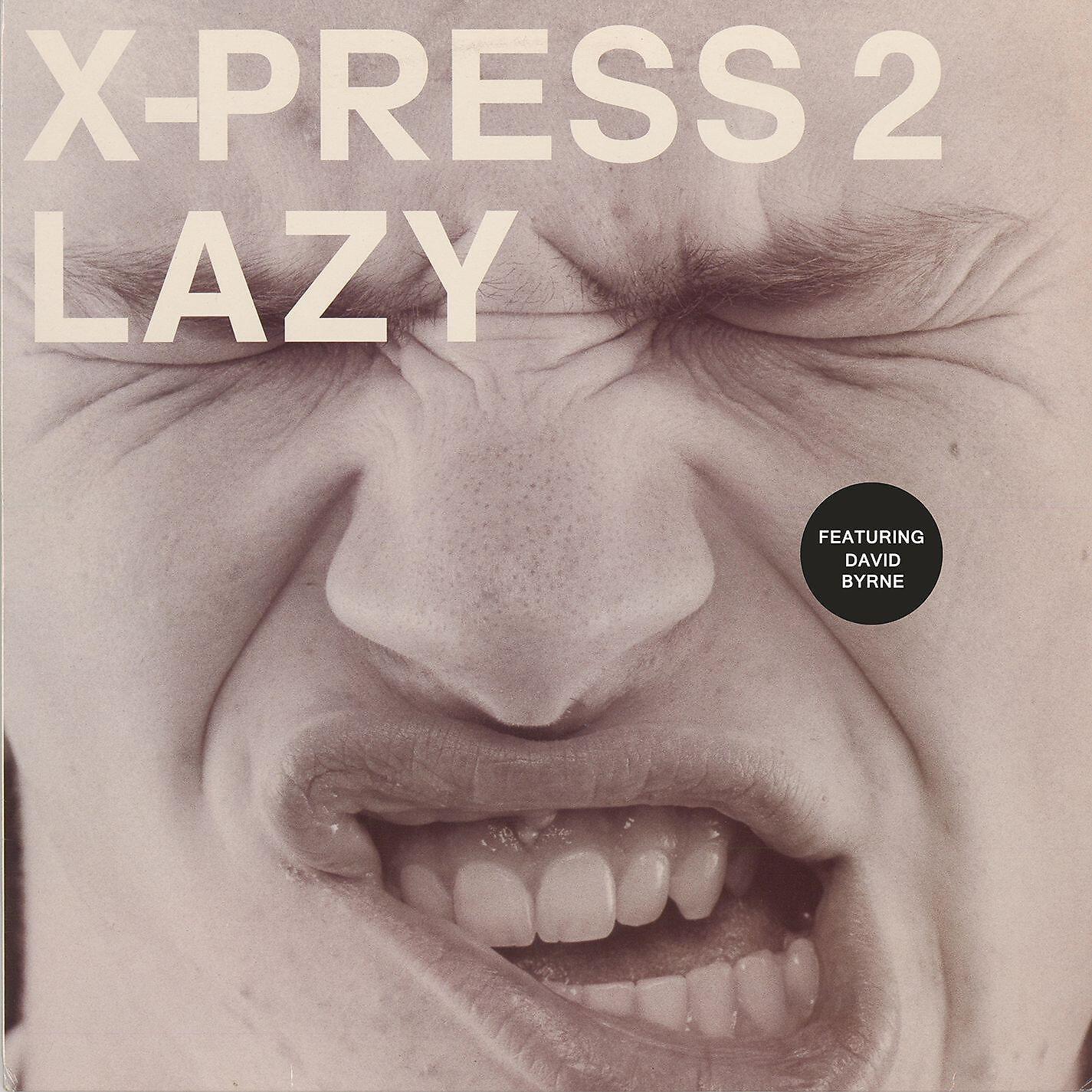 Скачать песню X-Press 2, David Byrne - Lazy (feat. David Byrne) [Radio Edit] бесплатно в MP3 для Android и iOS