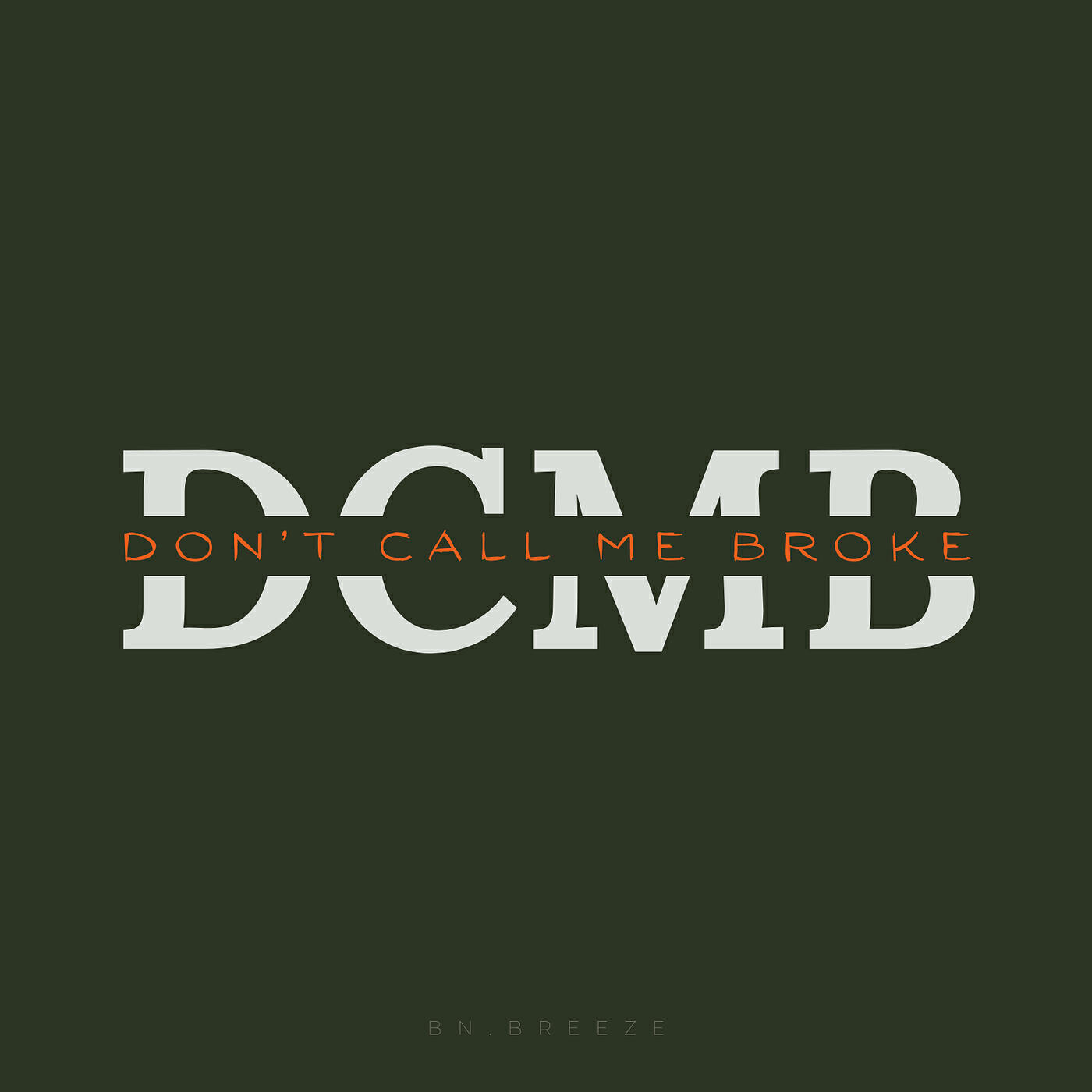 Релиз Don't Call Me Broke