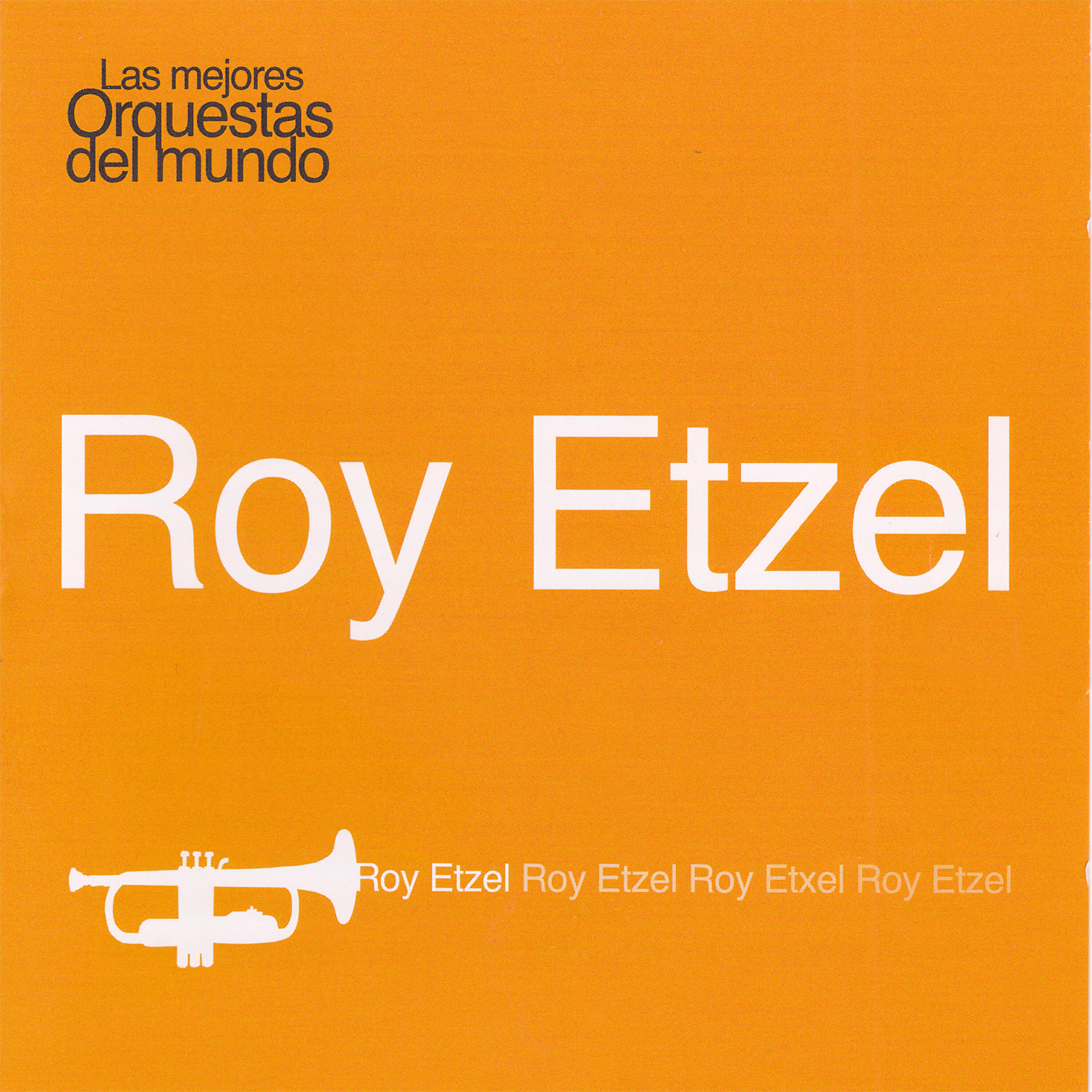 Релиз Las Mejores Orquestas del Mundo Roy Etzel