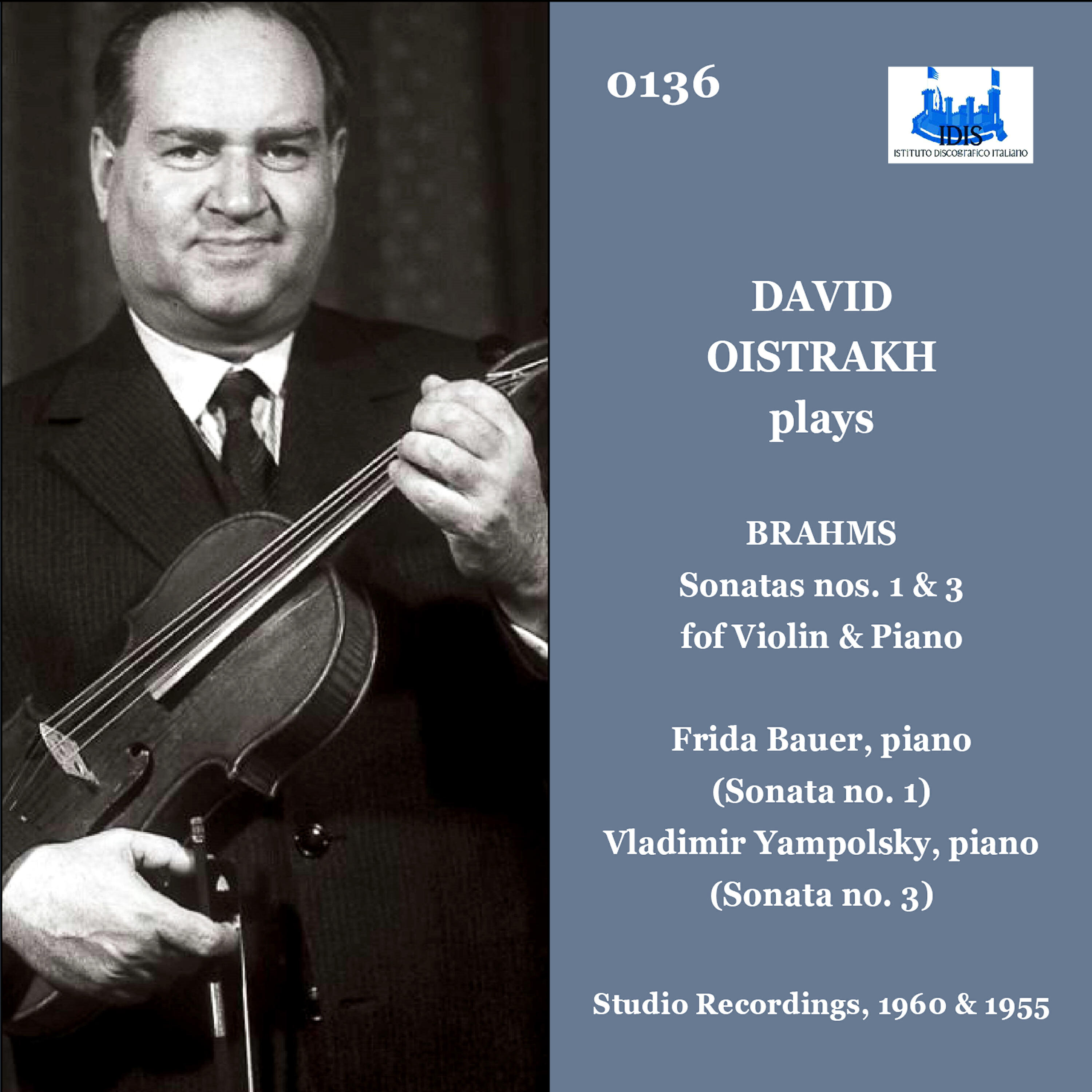Релиз Brahms: Violin Sonatas Nos. 1 & 3, Opp. 78 & 108 (Remastered 2023)