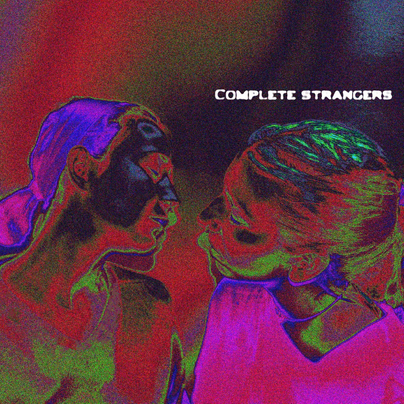 Постер альбома Complete Strangers