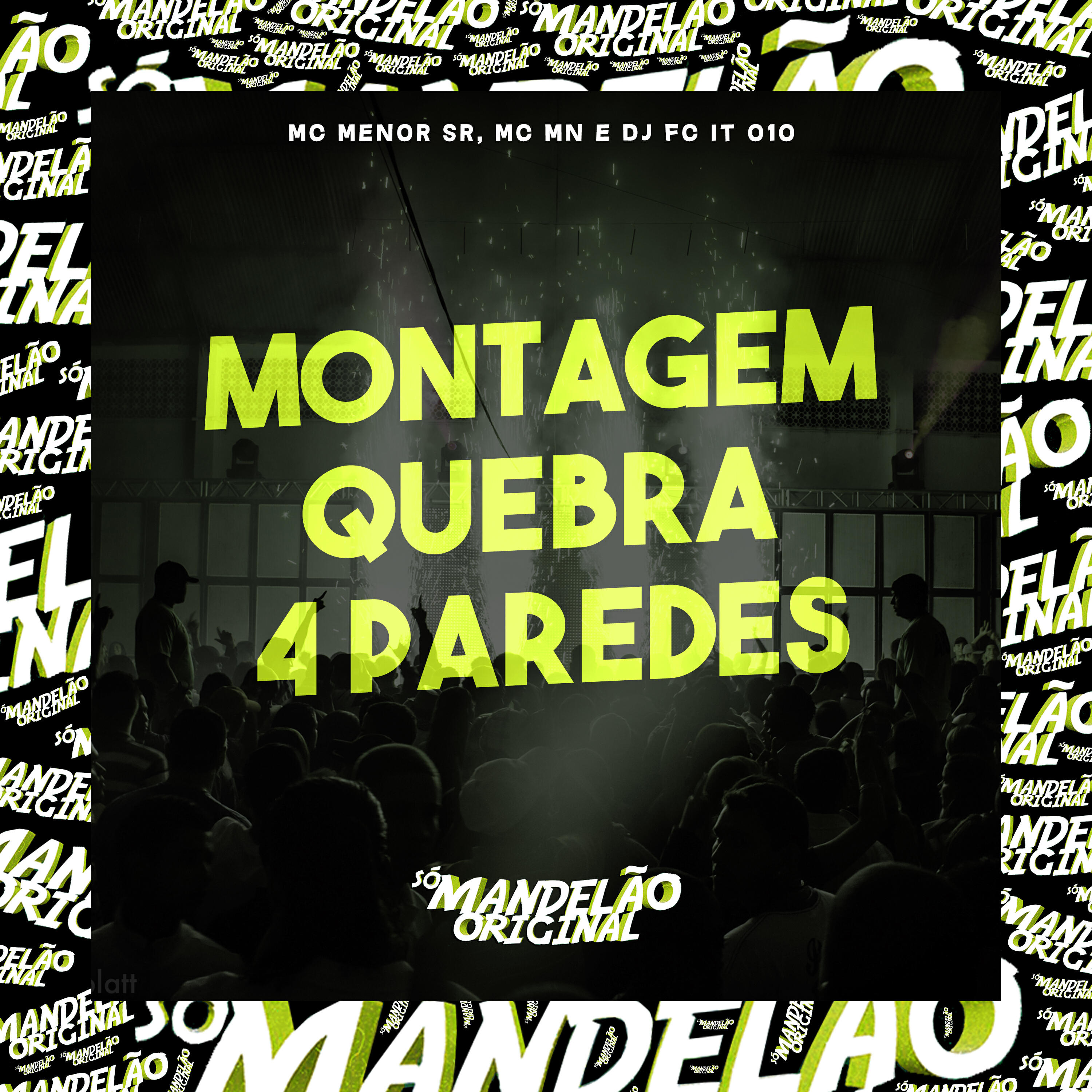 Релиз Montagem - Quebra 4 Paredes