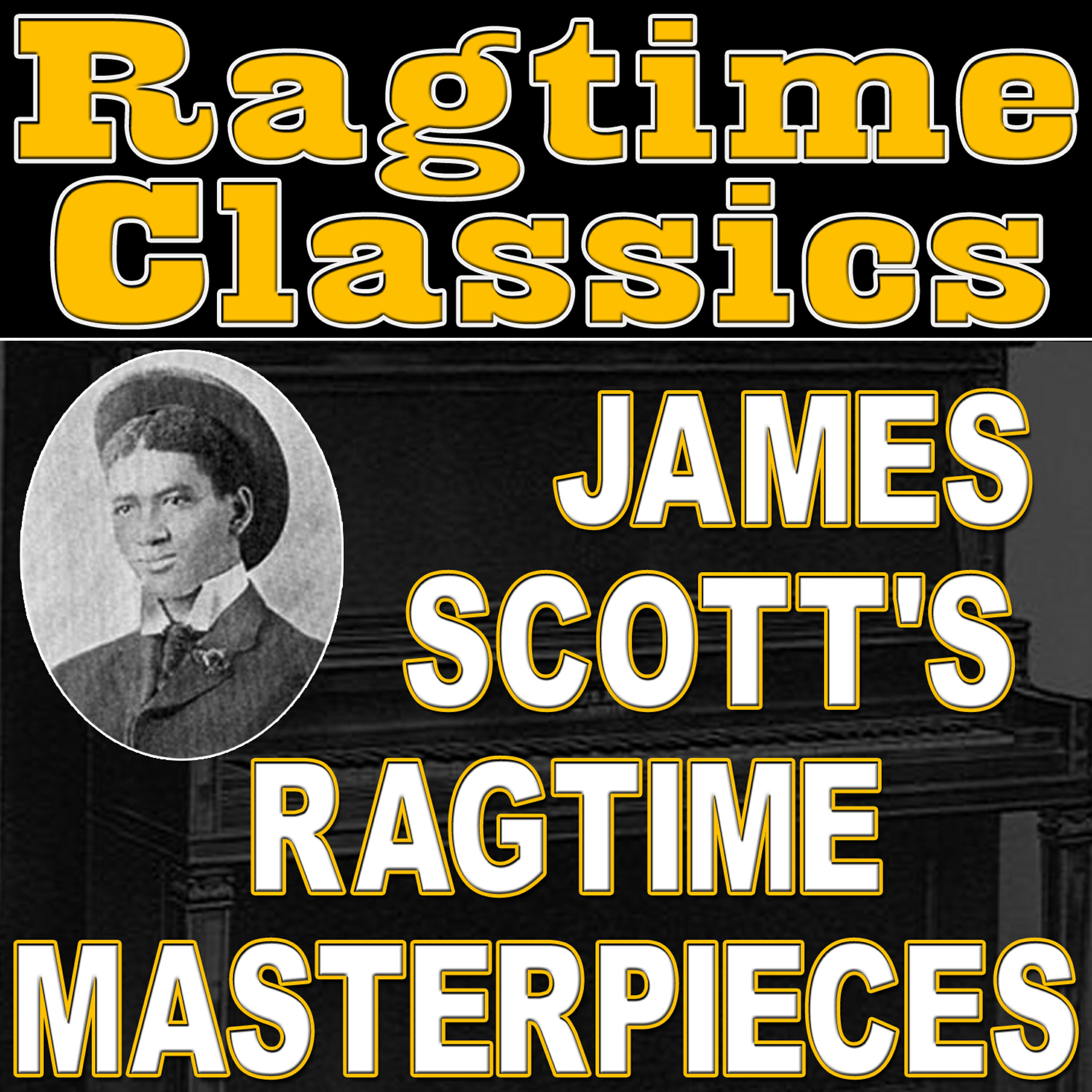 Релиз Ragtime Classics (James Scott's Ragtime Masterpieces)