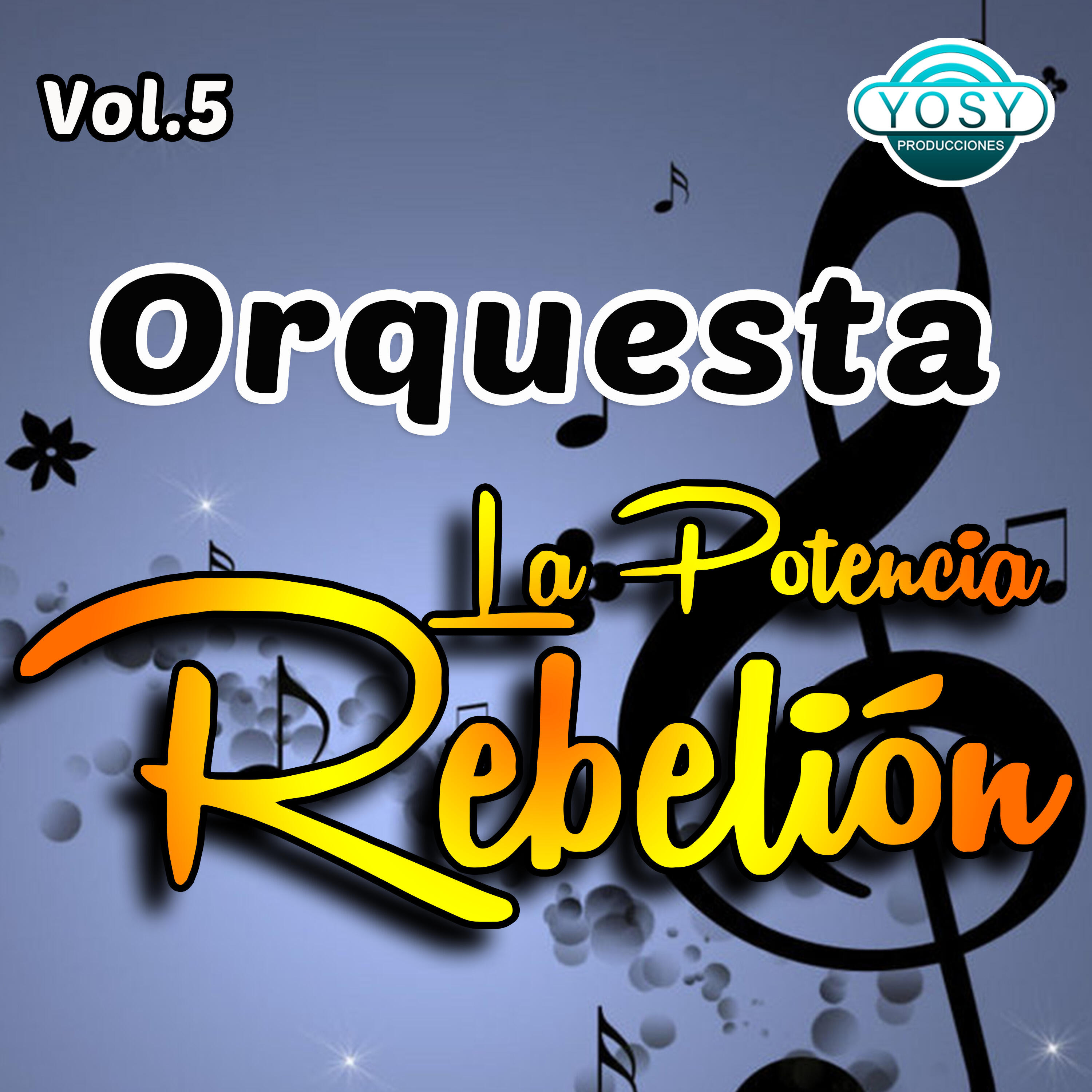 Orquesta La Potencia Rebelión