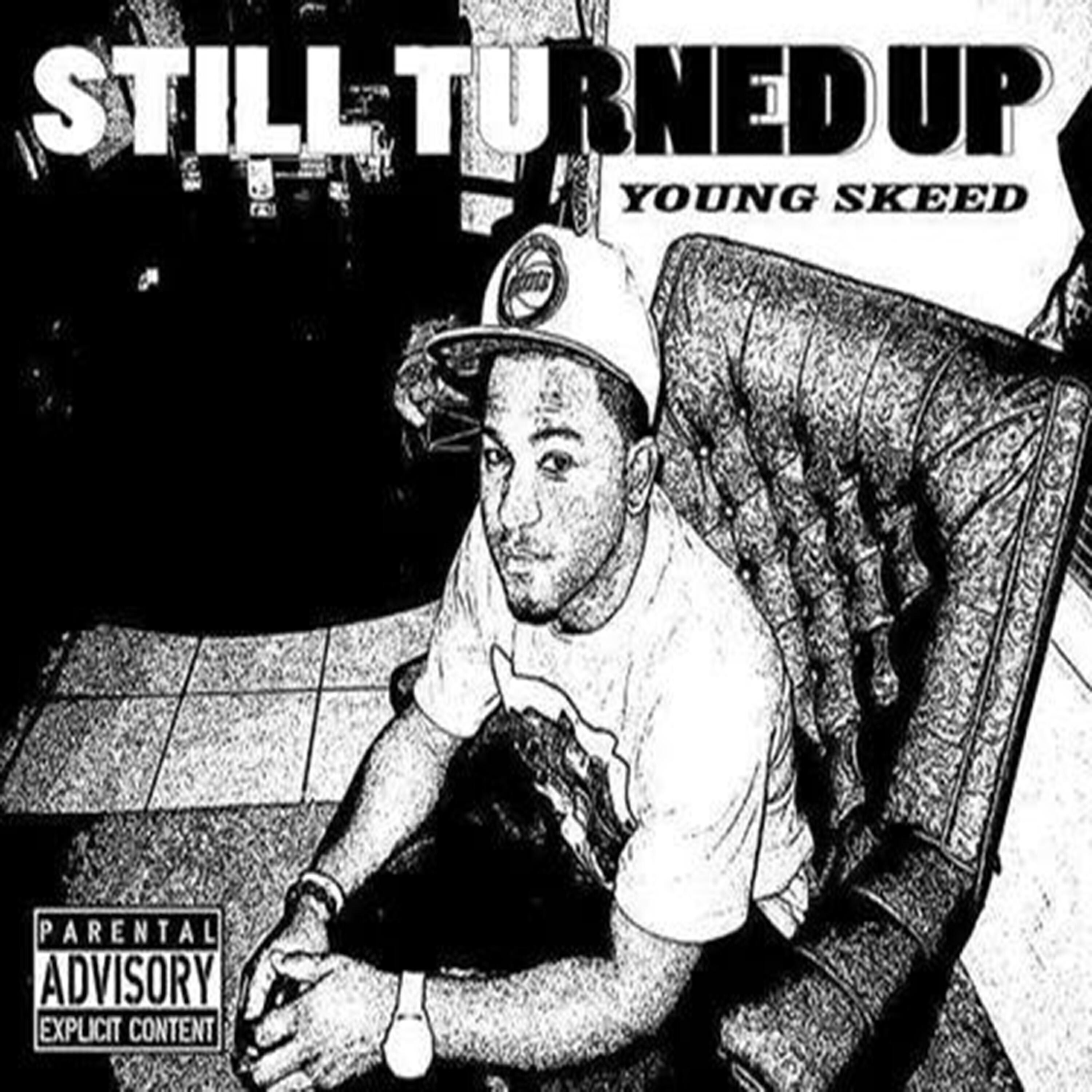Релиз Still Turned Up