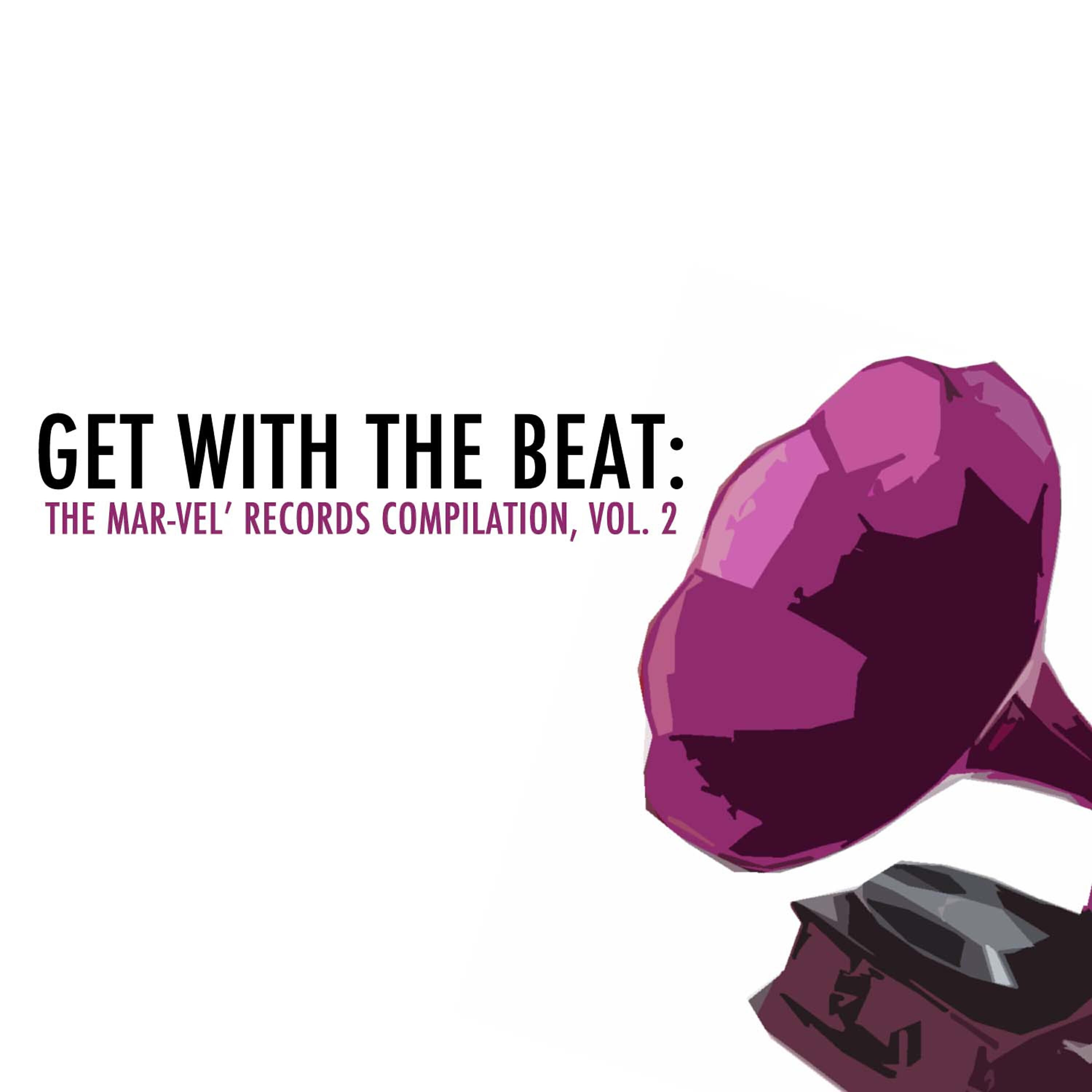Релиз Get with the Beat: The Mar-Vel' Records Compilation, Vol. 2
