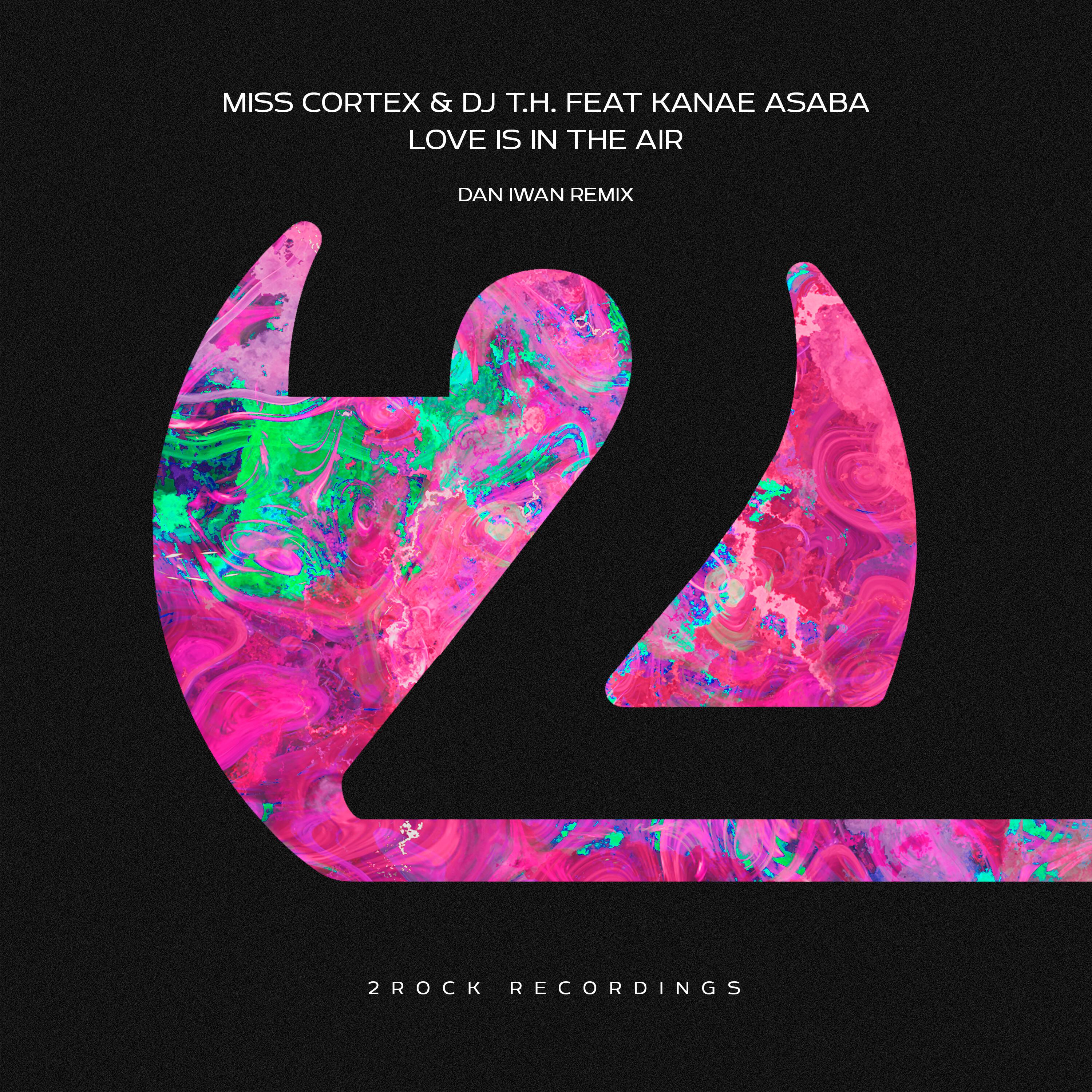 Релиз Love Is In The Air (Dan Iwan Remix)
