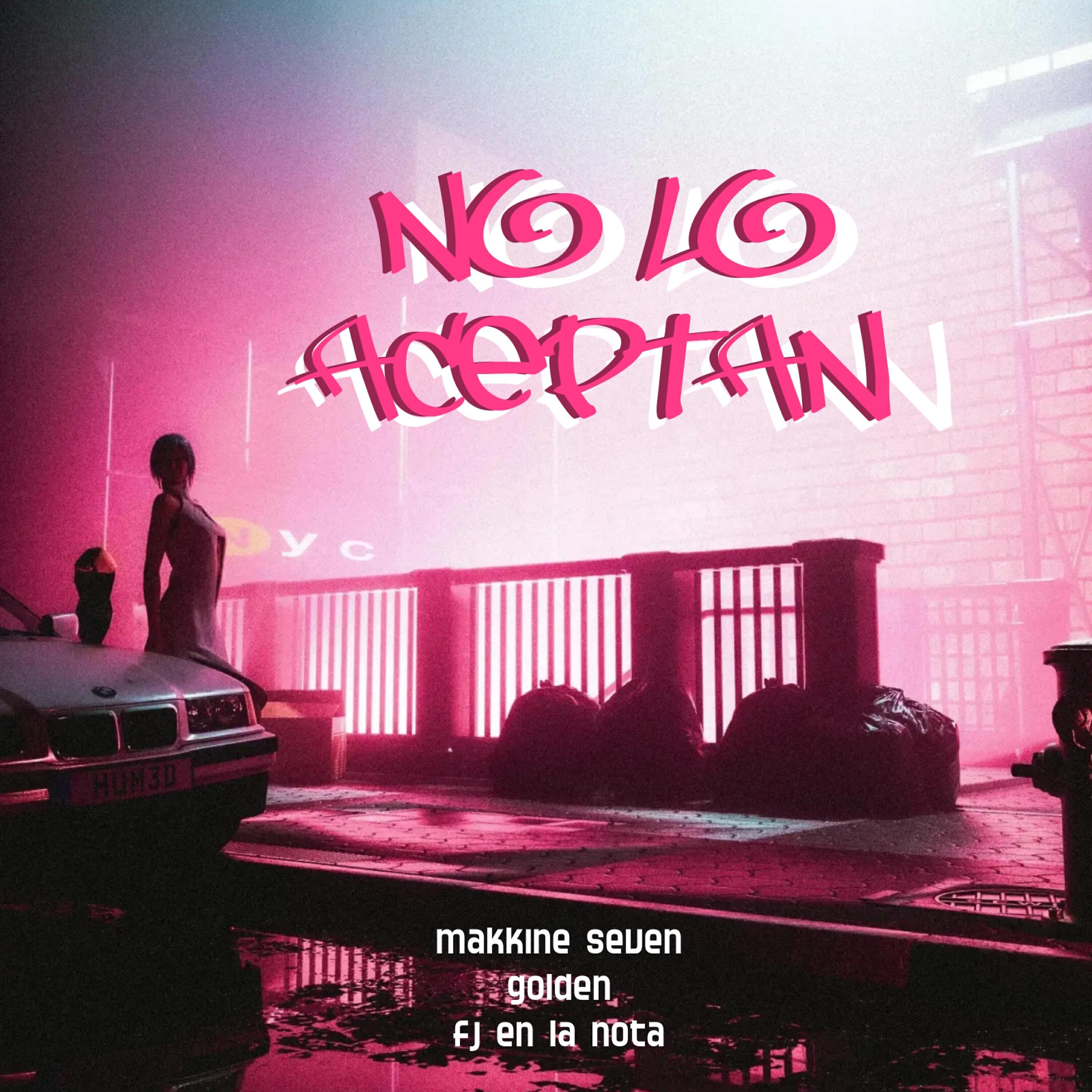 Релиз No Lo Aceptan