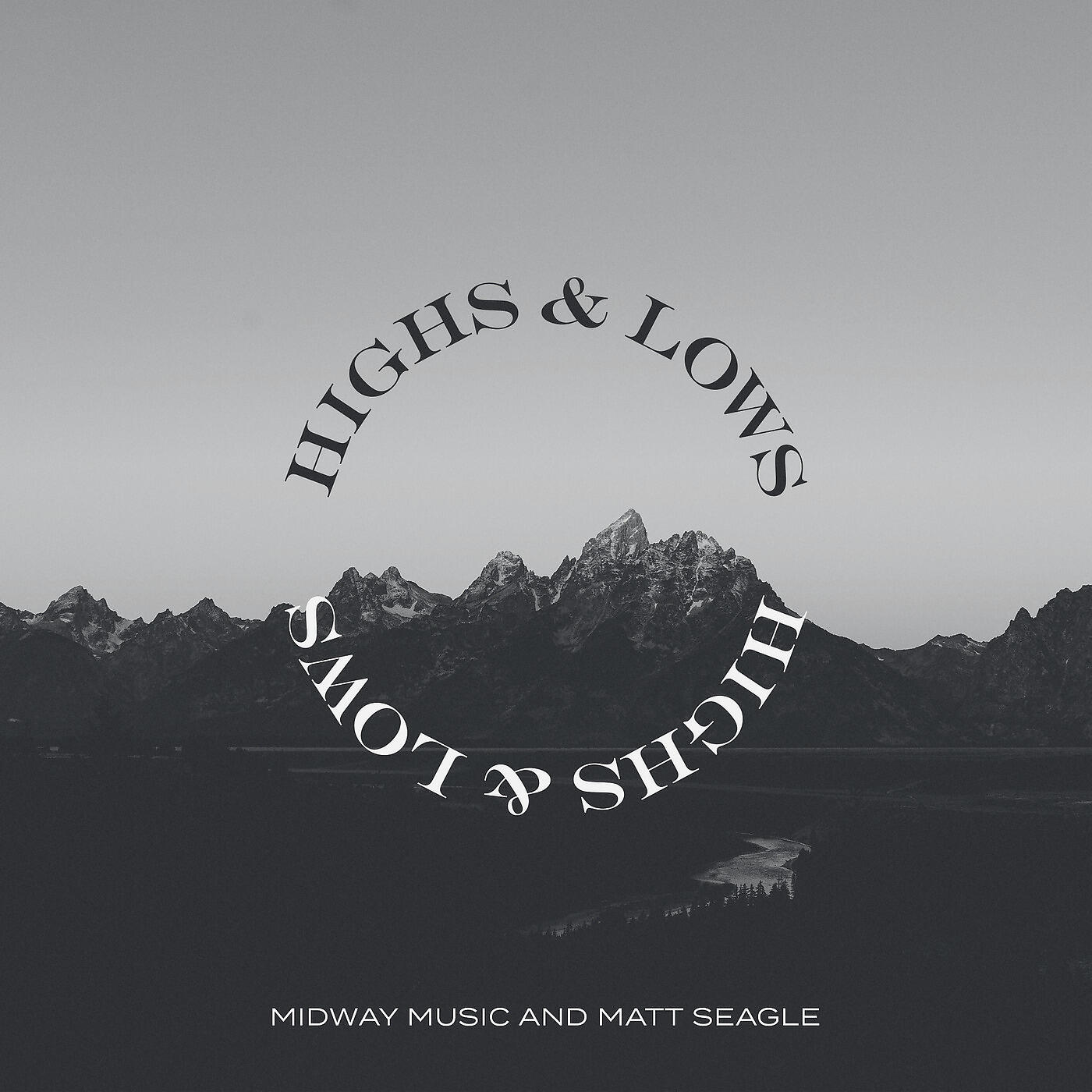 Релиз Highs and Lows