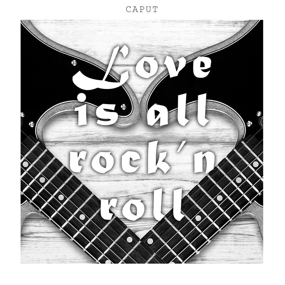 Постер альбома Love Is All Rock'n Roll
