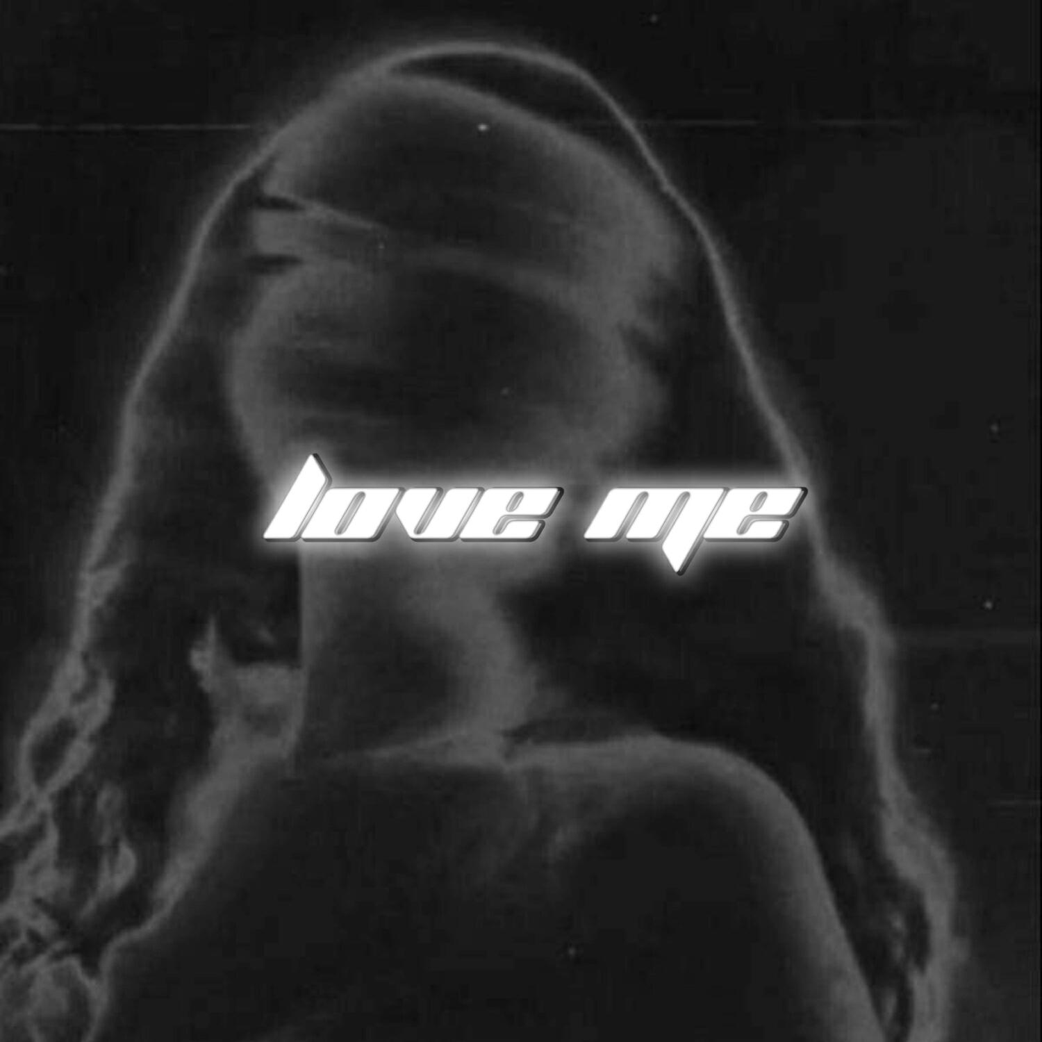 Постер альбома love me