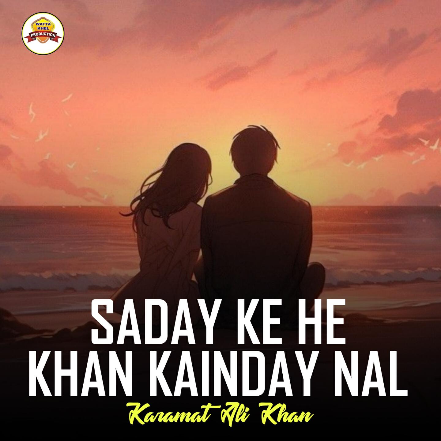 Релиз Saday Ke He Khan Kainday Nal
