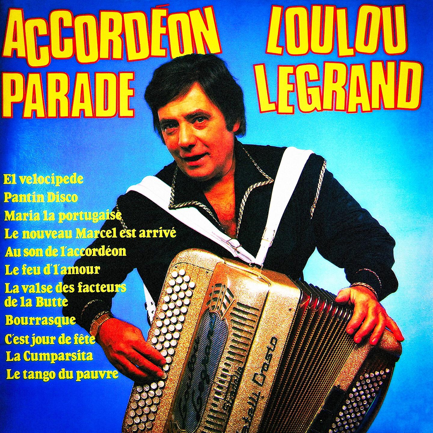 Релиз Accordéon parade, Vol. 1 : La parade de Loulou Legrand