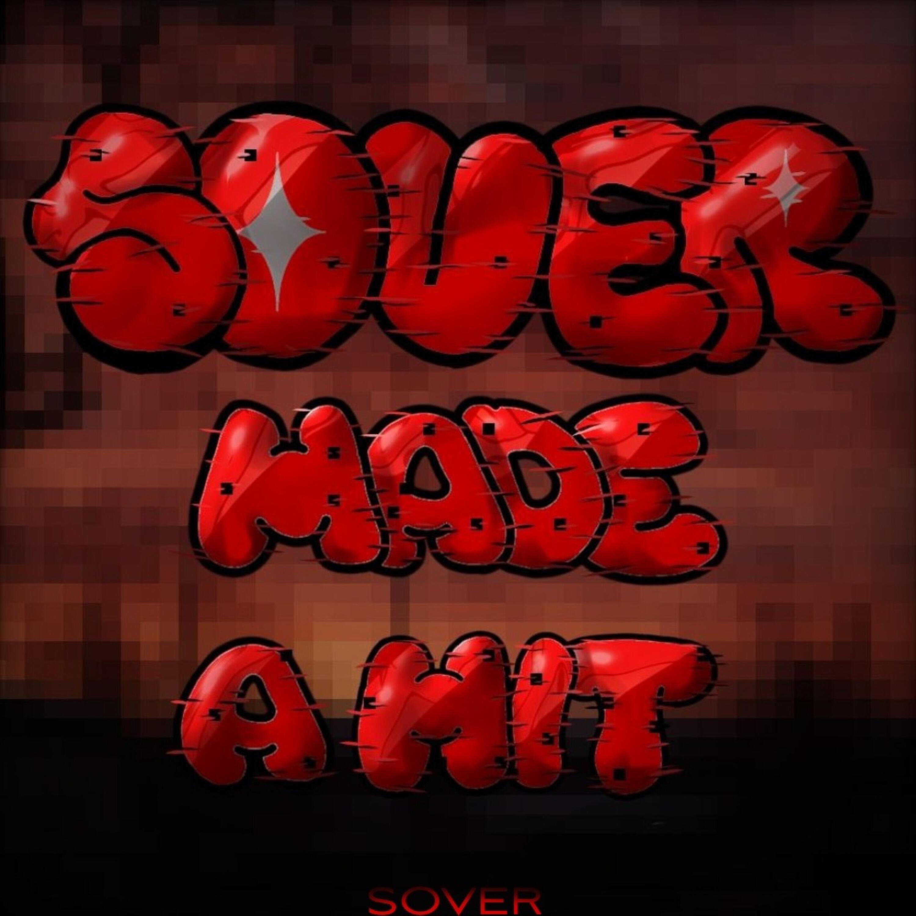 Релиз SOVER MADE A HIT