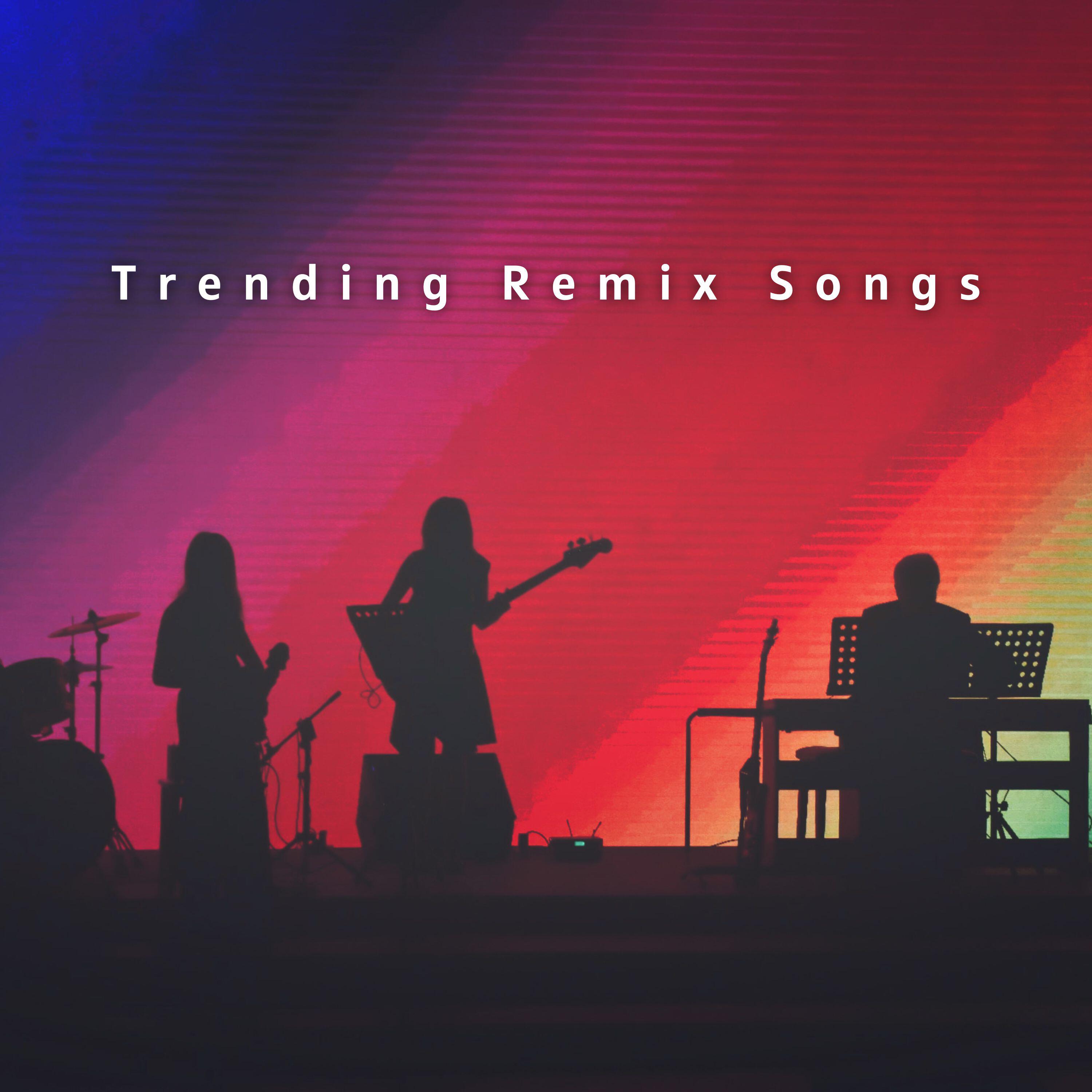 Релиз Trending Remix Songs