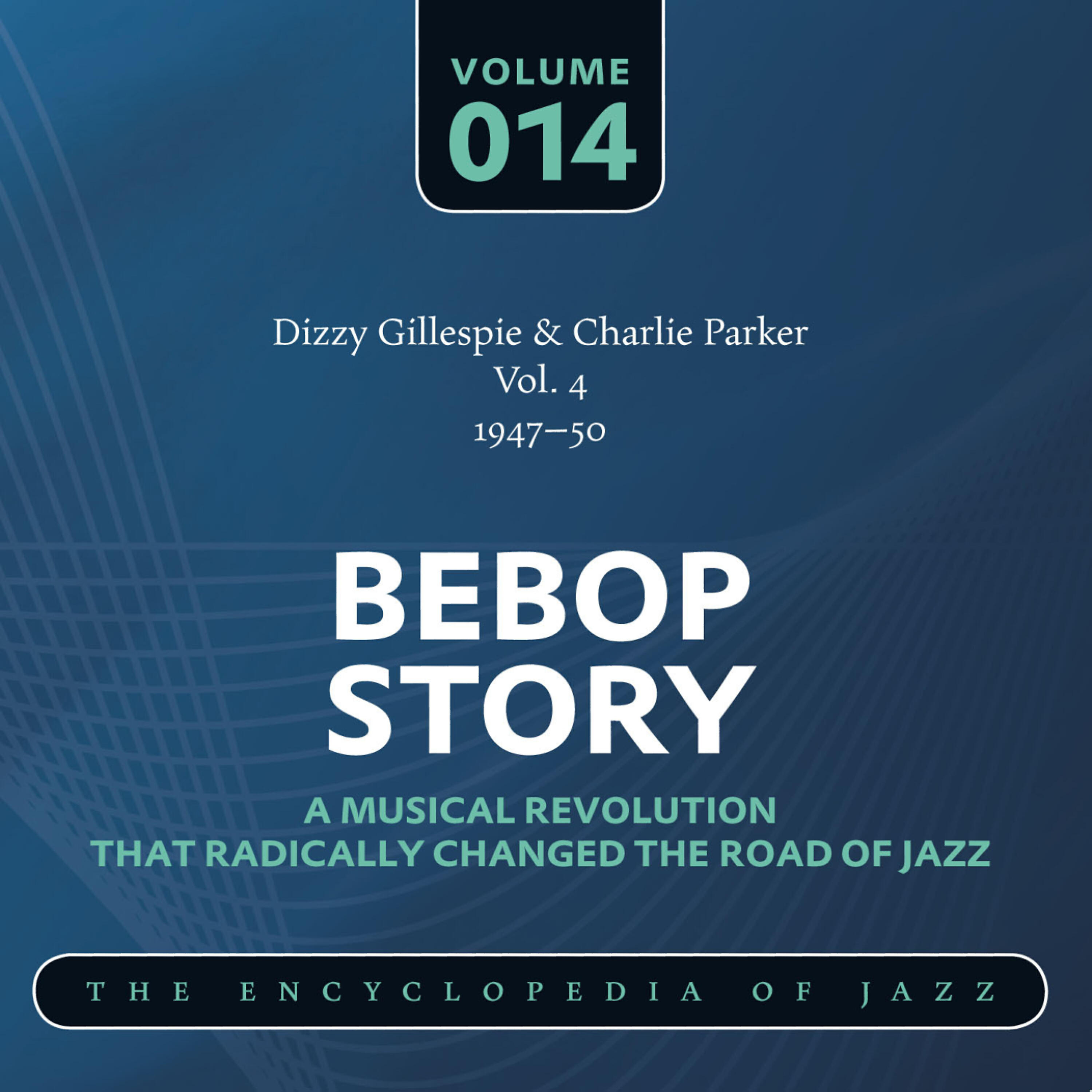 Постер альбома Dizzy Gillespie & Charlie Parker Vol. 4 (1947-50)