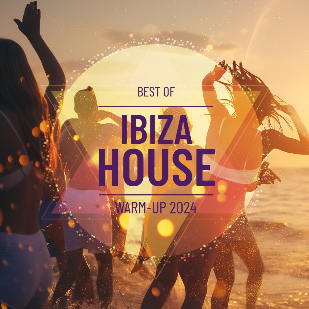 Релиз Best of Ibiza House Warm-Up 2024