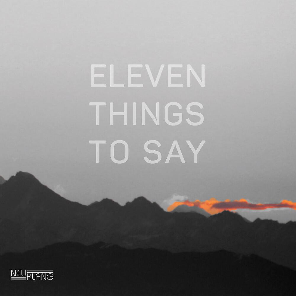 Релиз Eleven Things to Say