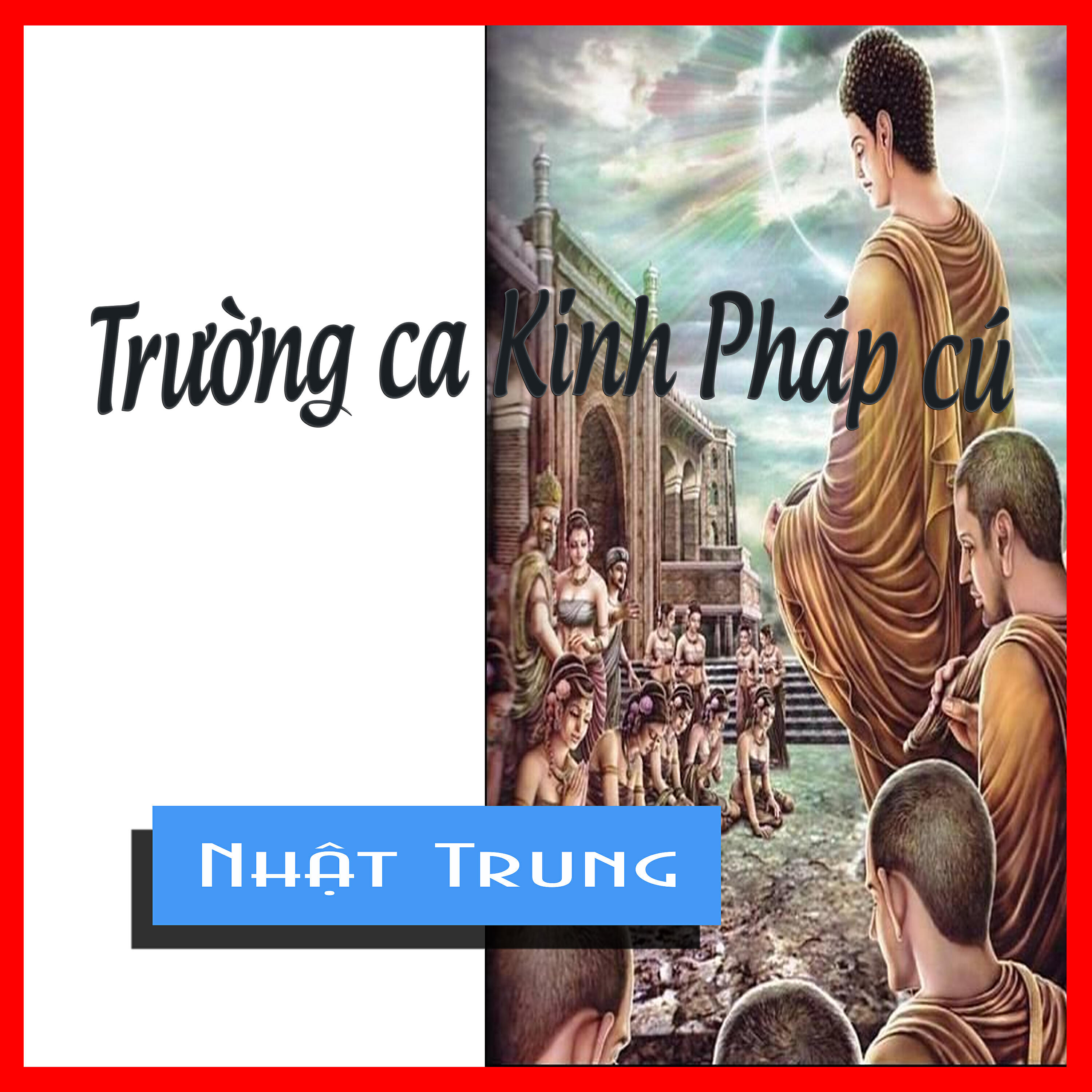 Релиз Trường Ca Kinh Pháp Cú