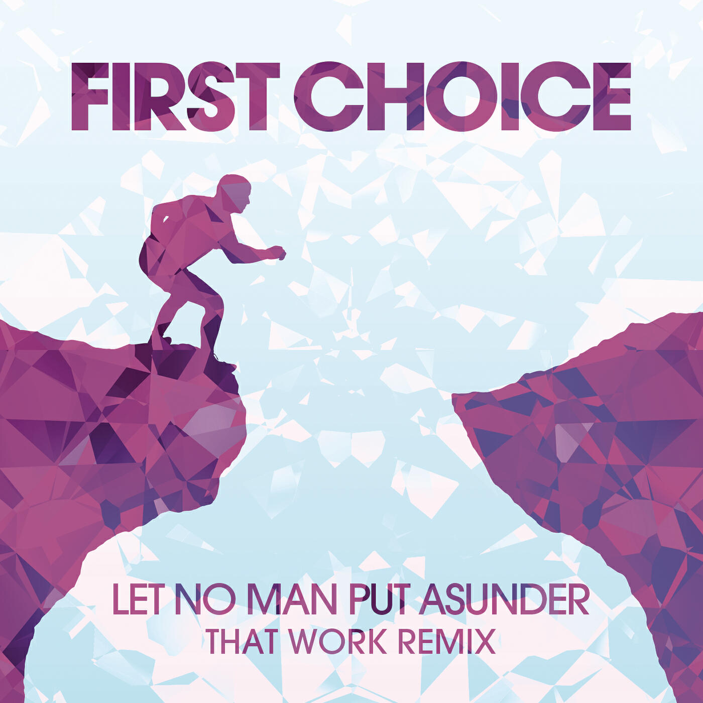 Релиз Let No Man Put Asunder (That Work Remix)