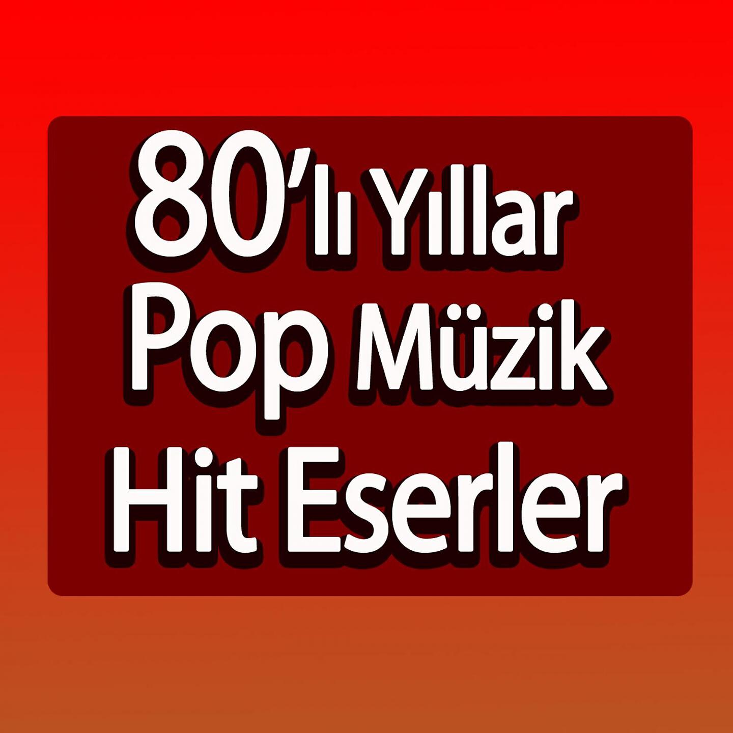 Релиз 80'li Yıllar Pop Müziği Hit Eserler