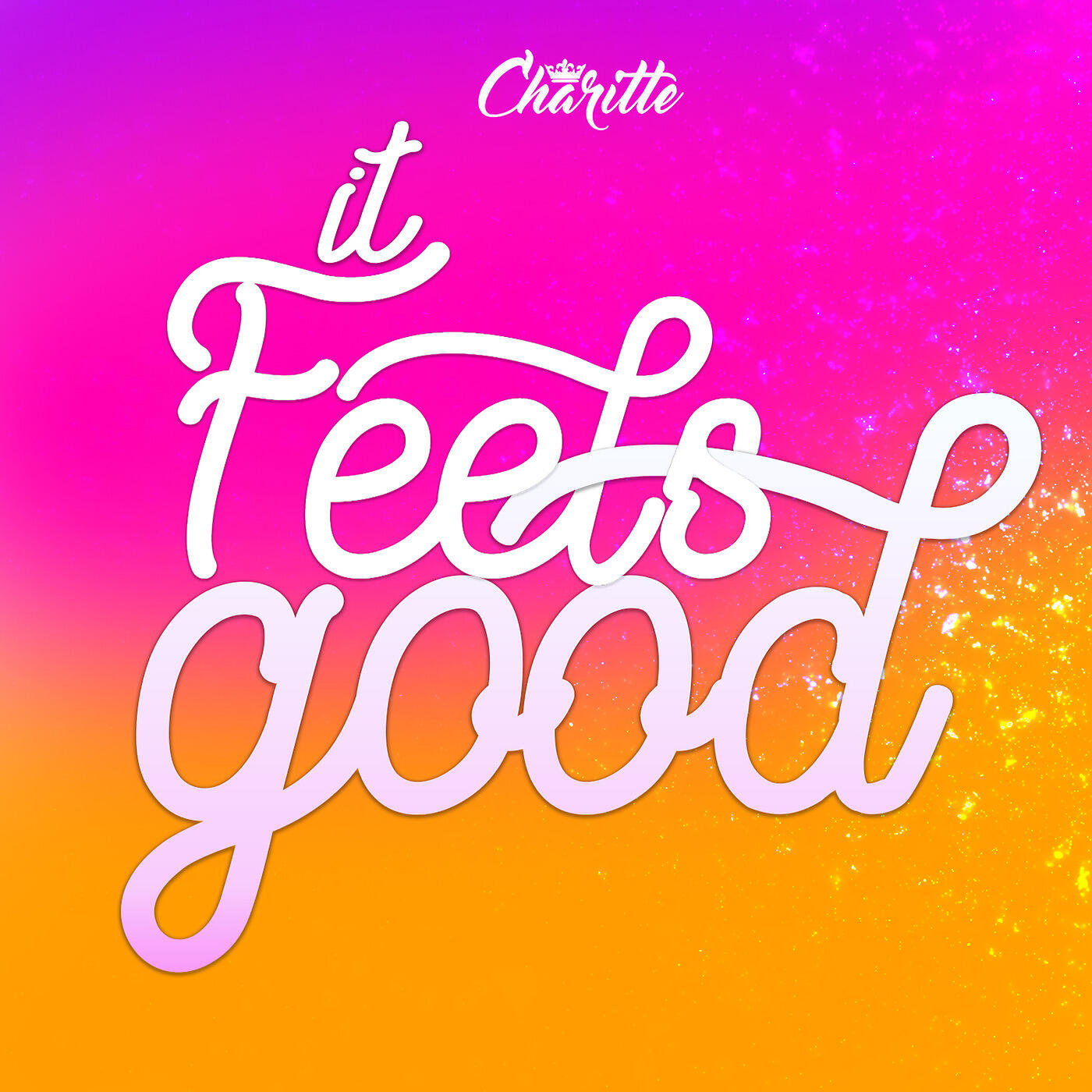 Релиз It Feels Good