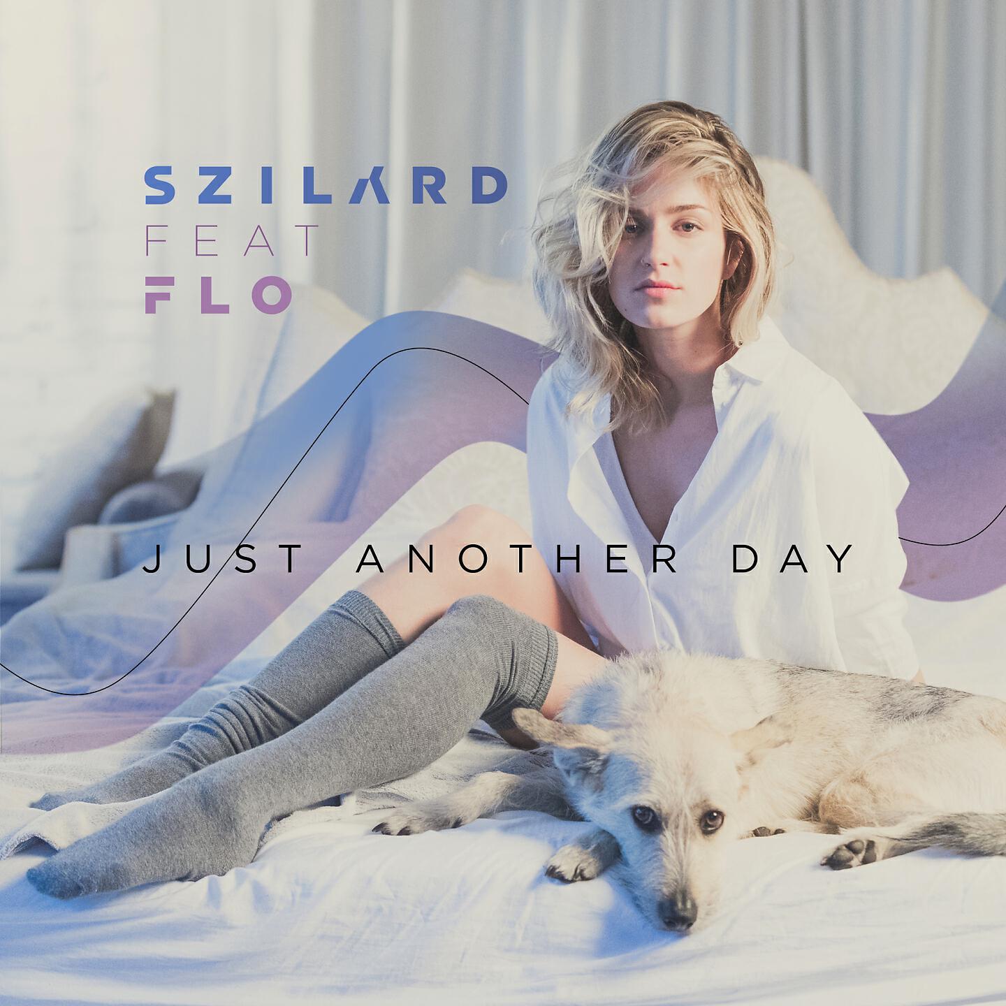 Скачать песню Szilárd, Flo - Just Another Day бесплатно в MP3 для Android и iOS