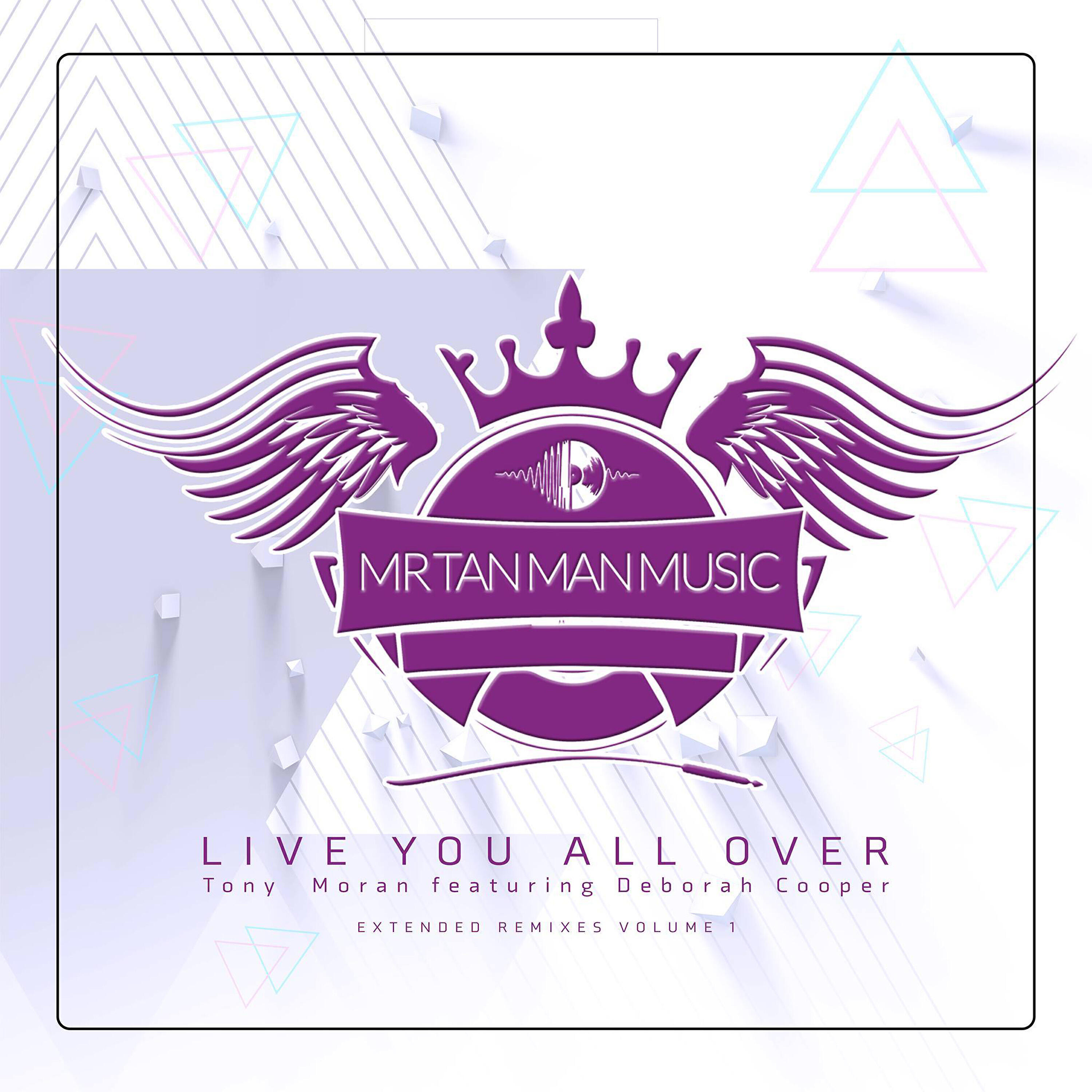 Релиз Live You All Over (Extended Remixes, Vol. 1)