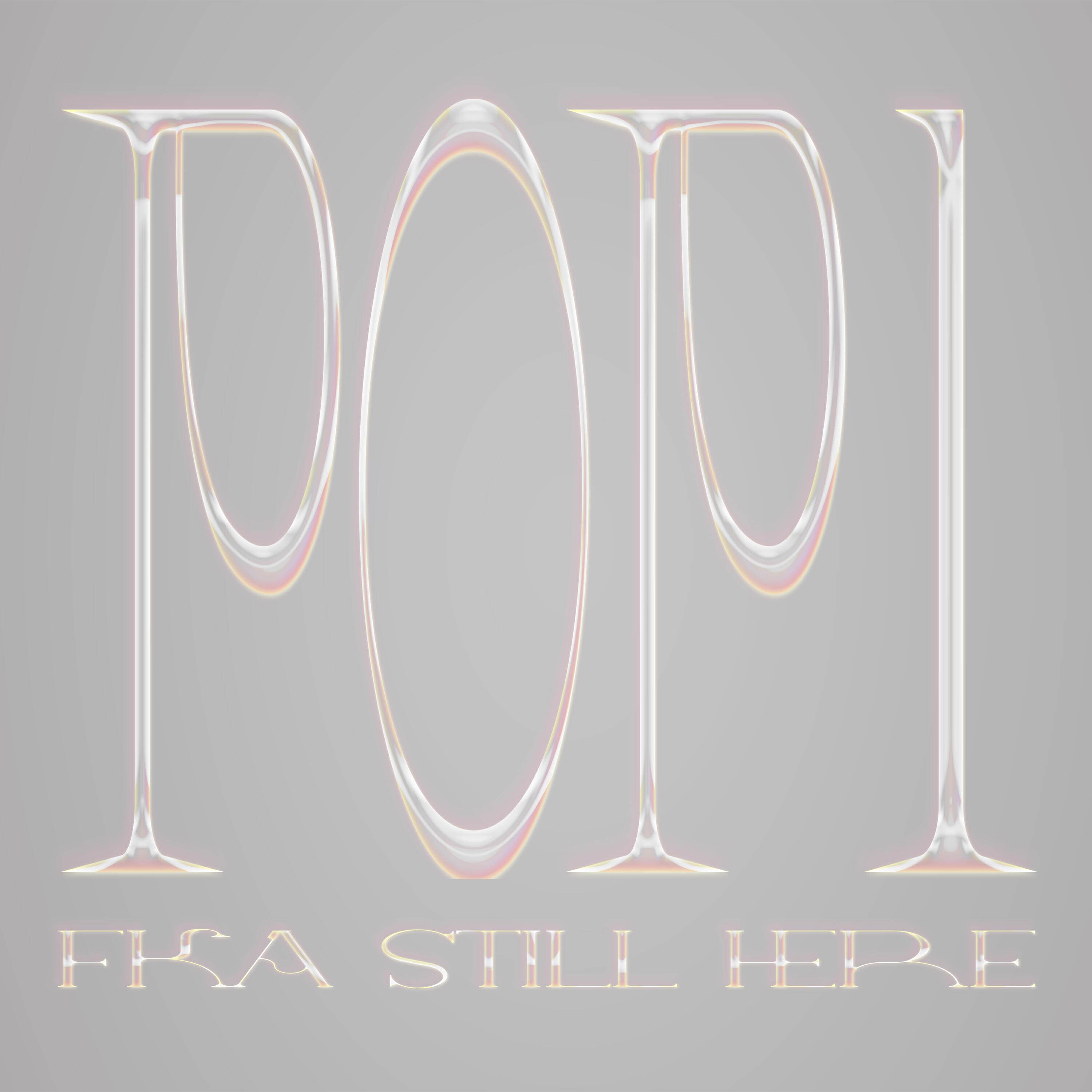 Релиз POP1 FKA Still Here