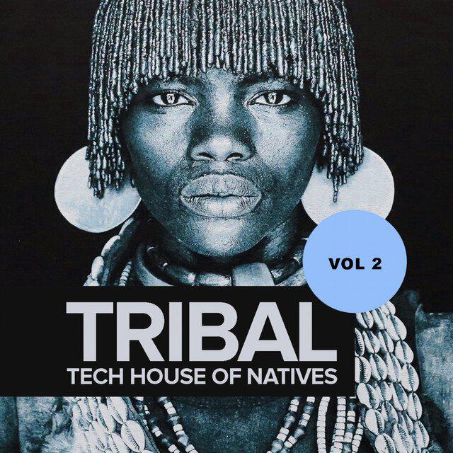Релиз Tribal Tech House Of Natives, Vol. 2